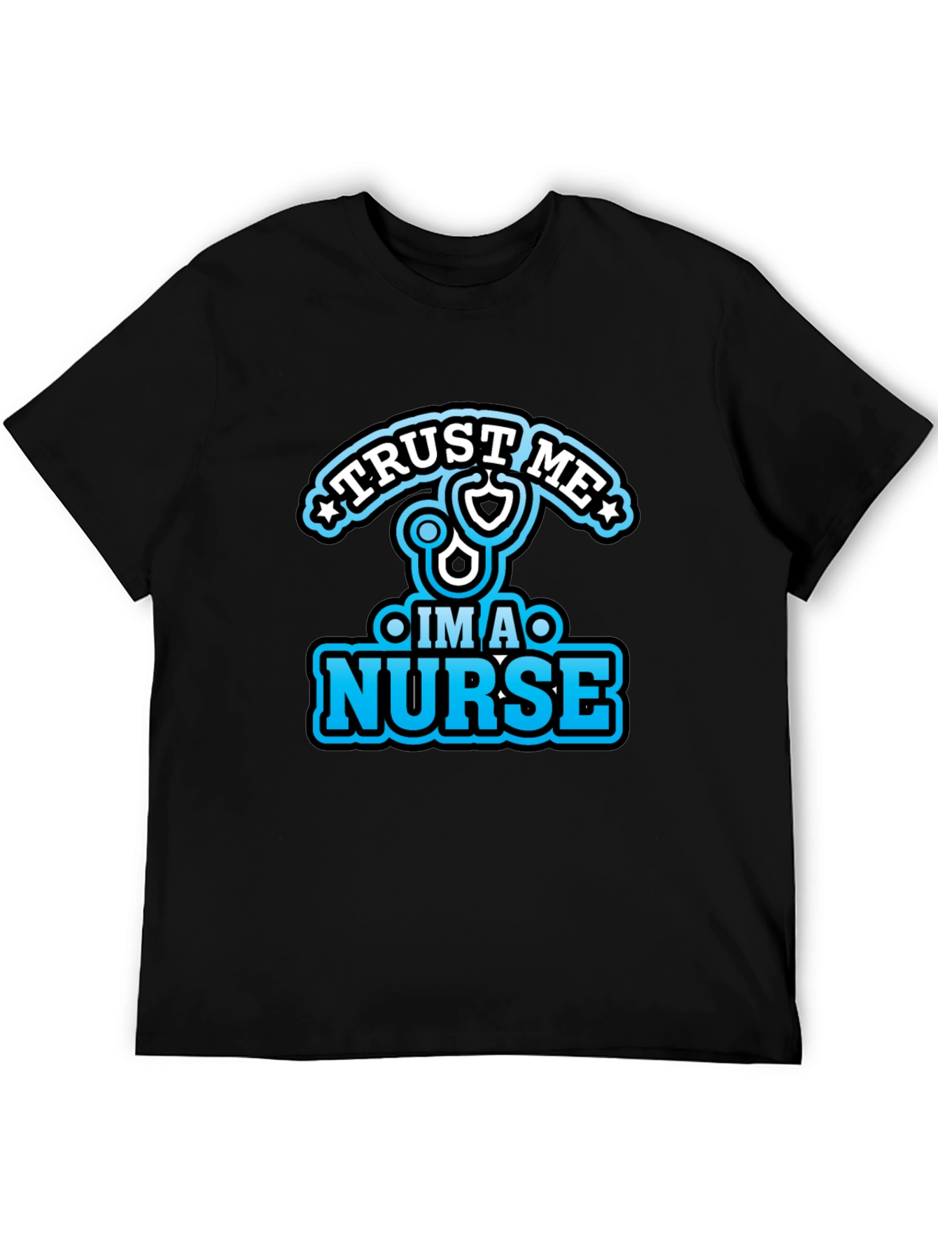 Trust Me Im a Nurse Black Graphic Tee
