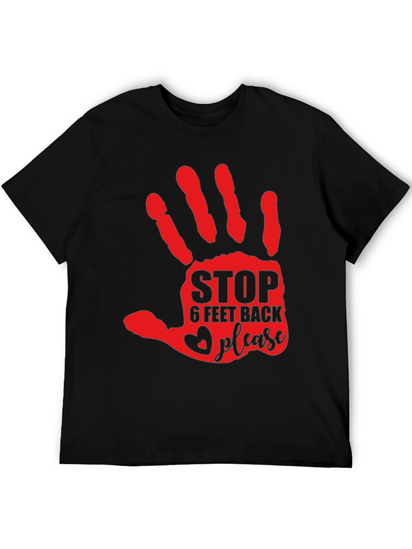 Stop 6 Feet Back Please T-Shirt