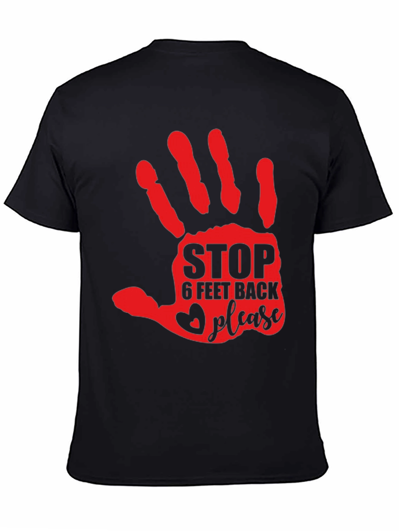 Stop 6 Feet Back Please T-Shirt