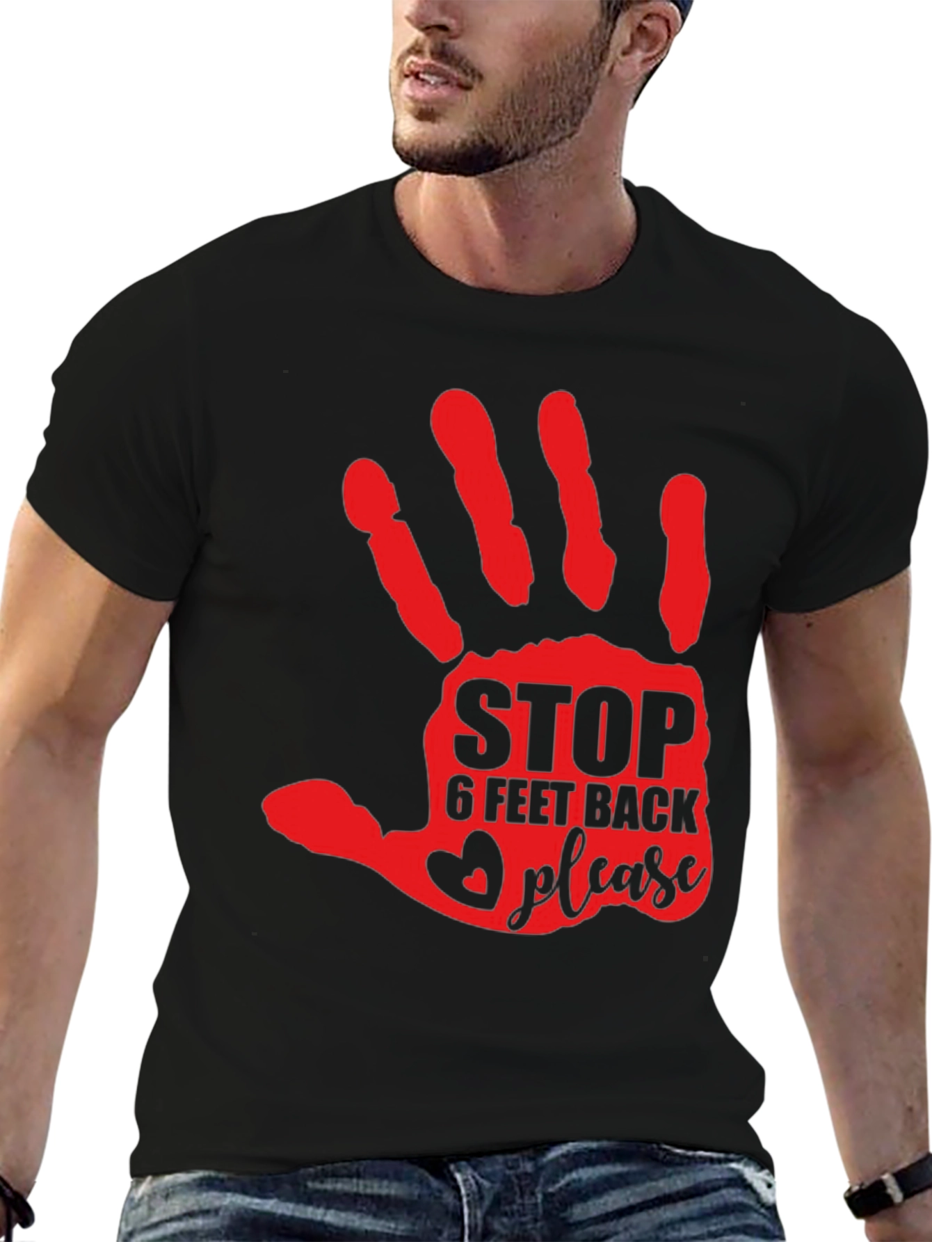 Stop 6 Feet Back Please T-Shirt