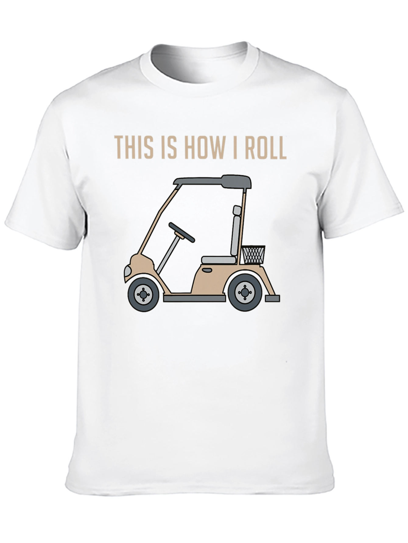 This Is How I Roll Golf Cart T-Shirt