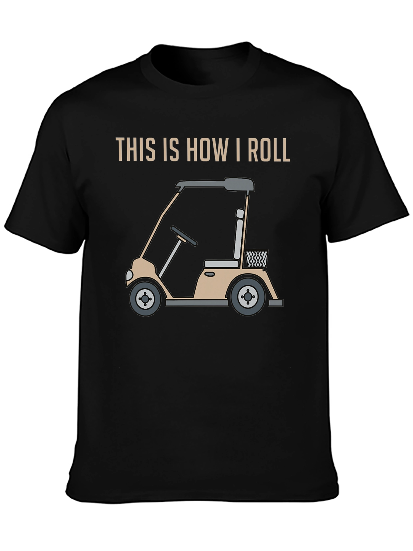 This Is How I Roll Golf Cart T-Shirt