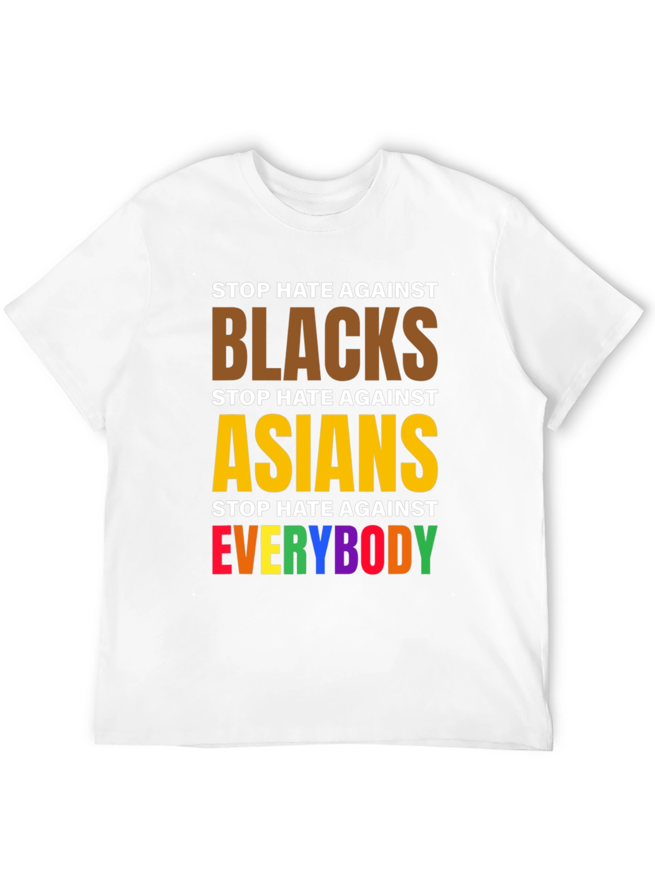 Stop Hate Against Everybody Graphic Tee