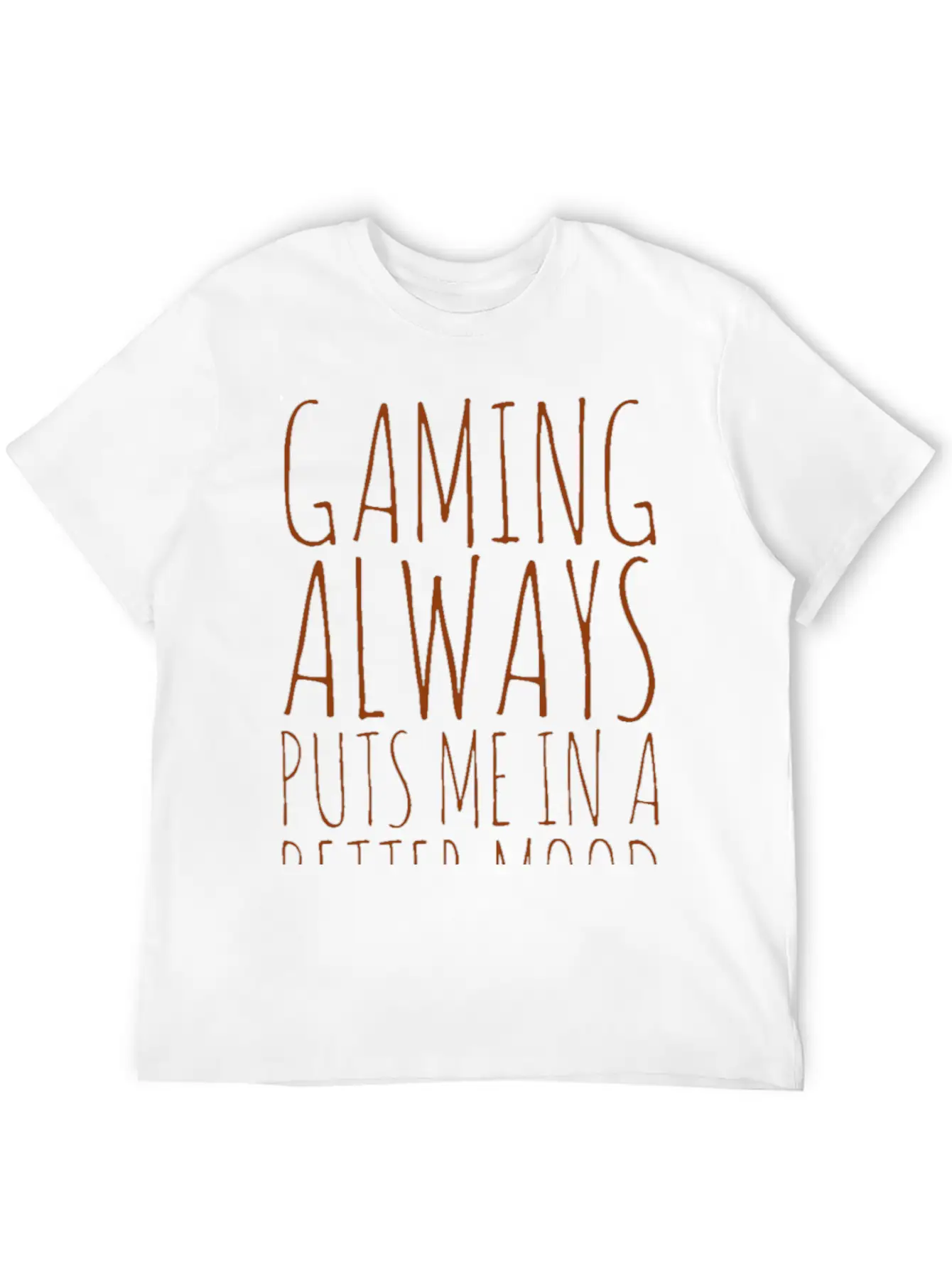 Gaming Always Puts Me In A Better Mood Basic Graphic T-Shirt – Daily Comfort In Soft Cotton