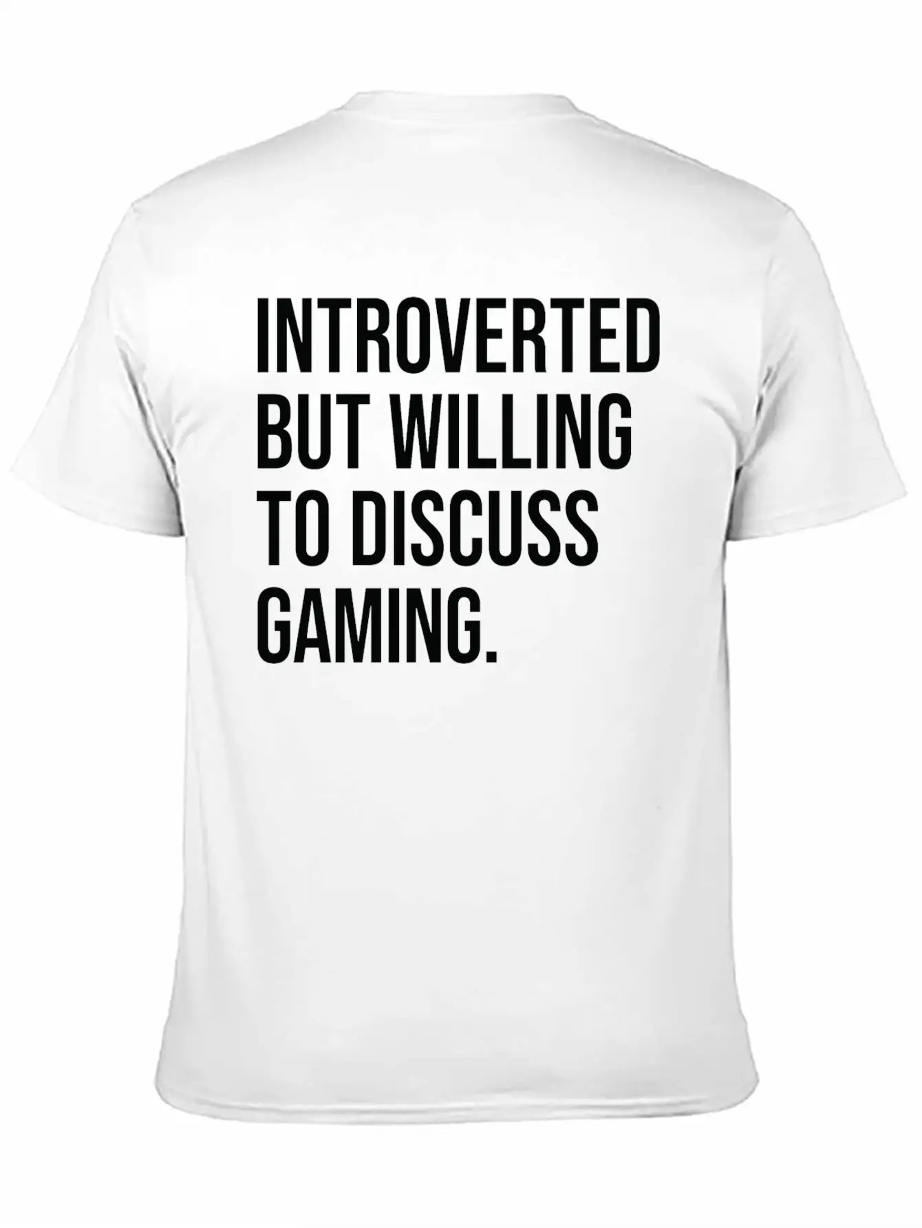 Gaming Funny Introverted Gamer Saying Essential Unisex Summer Tee – Soft Cotton Casual Fit