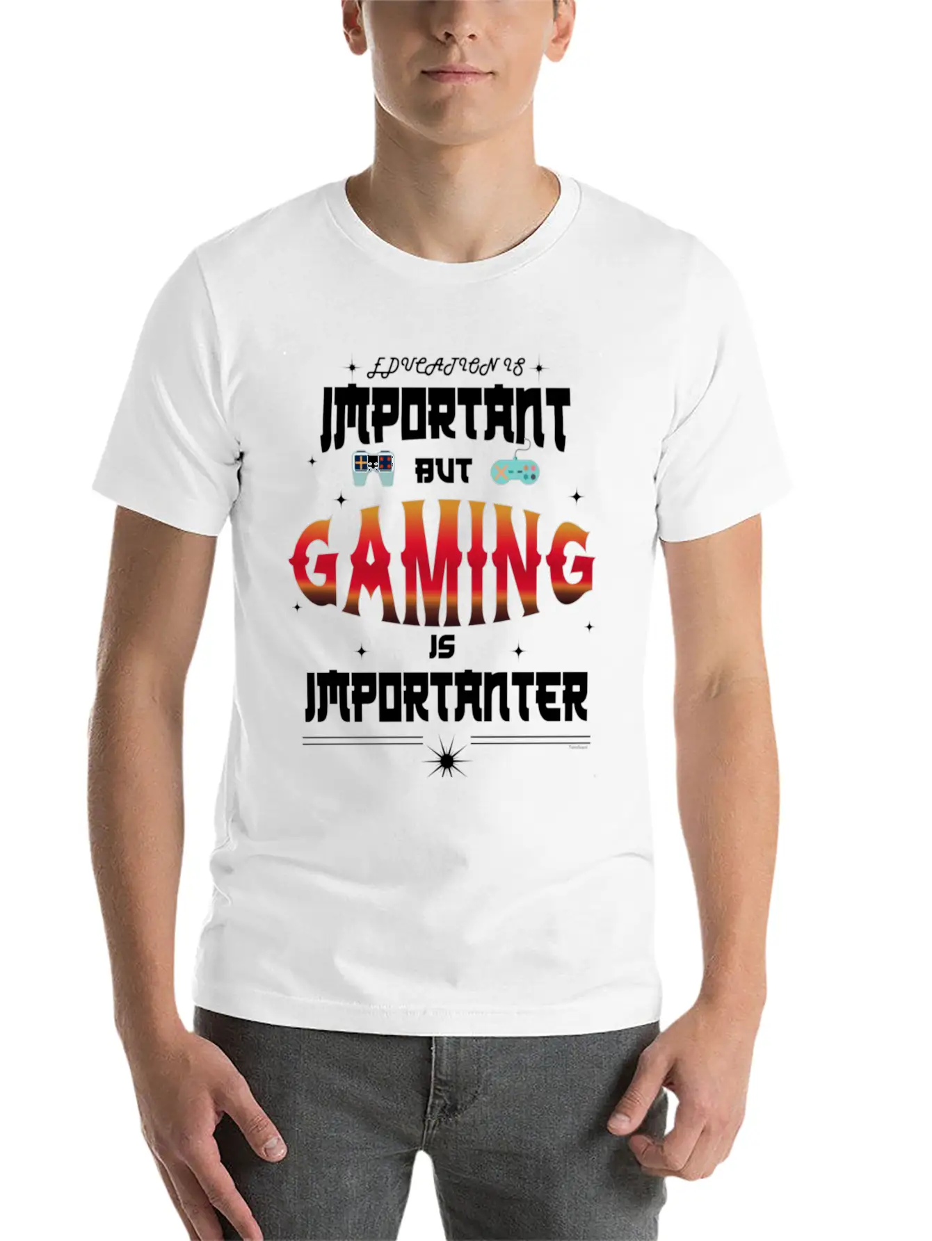 Gaming Is Importanter Gamer Video Games Stylish Everyday T-Shirt – Unisex Basic Cotton Tee