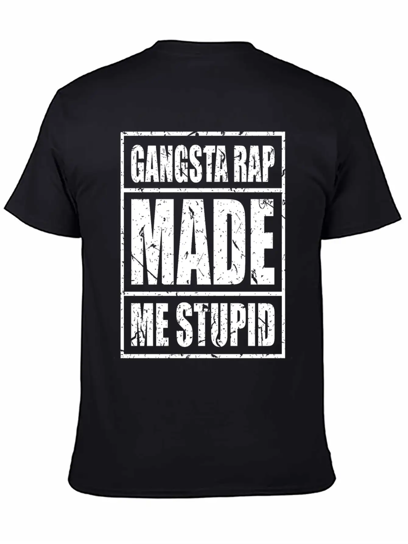 Gangster Gangsta Rap Made Me Stupid Make Me Stupid Stylish Everyday T-Shirt – Unisex Basic Cotton Tee