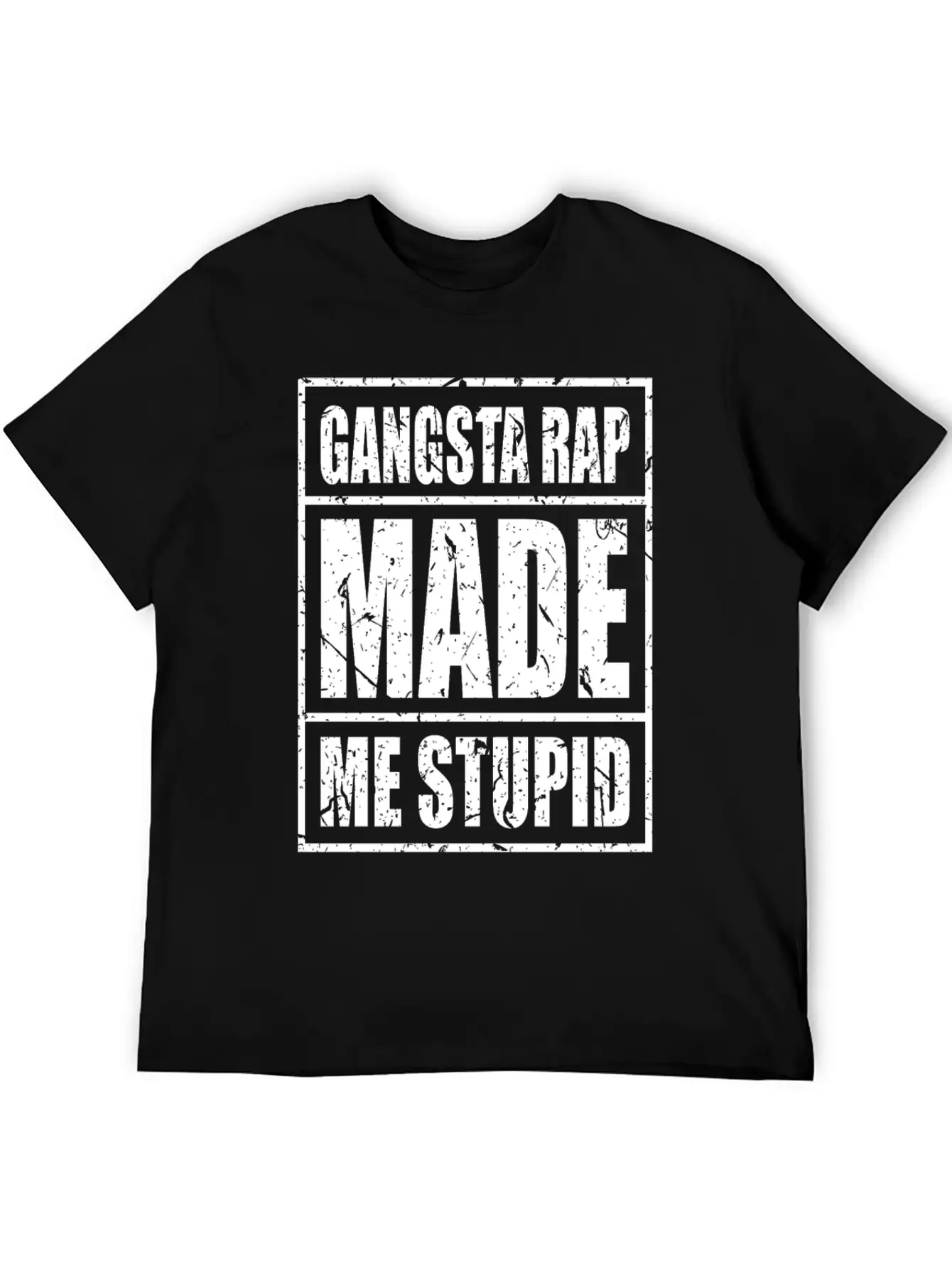 Gangster Gangsta Rap Made Me Stupid Make Me Stupid Stylish Everyday T-Shirt – Unisex Basic Cotton Tee