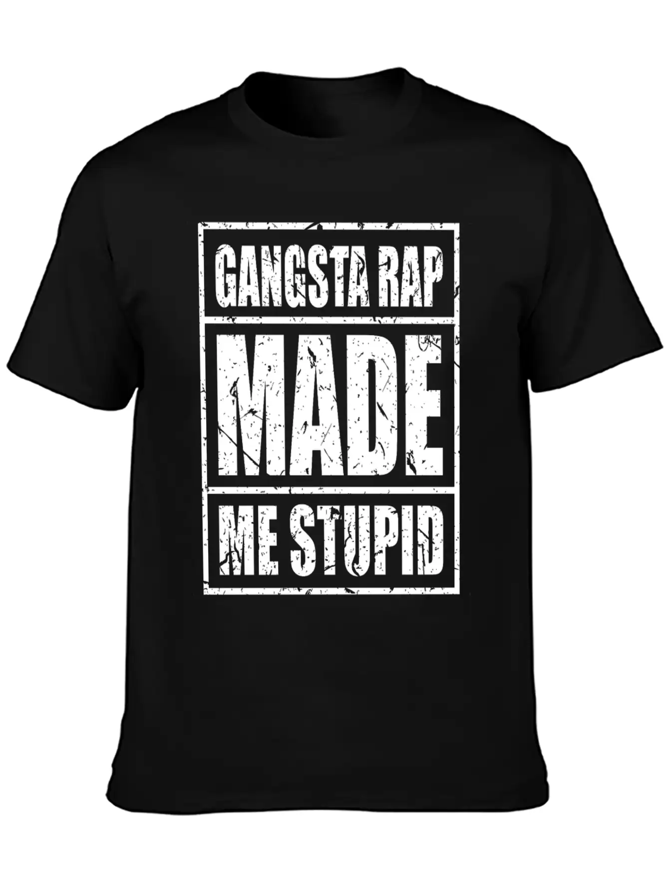 Gangster Gangsta Rap Made Me Stupid Make Me Stupid Stylish Everyday T-Shirt – Unisex Basic Cotton Tee