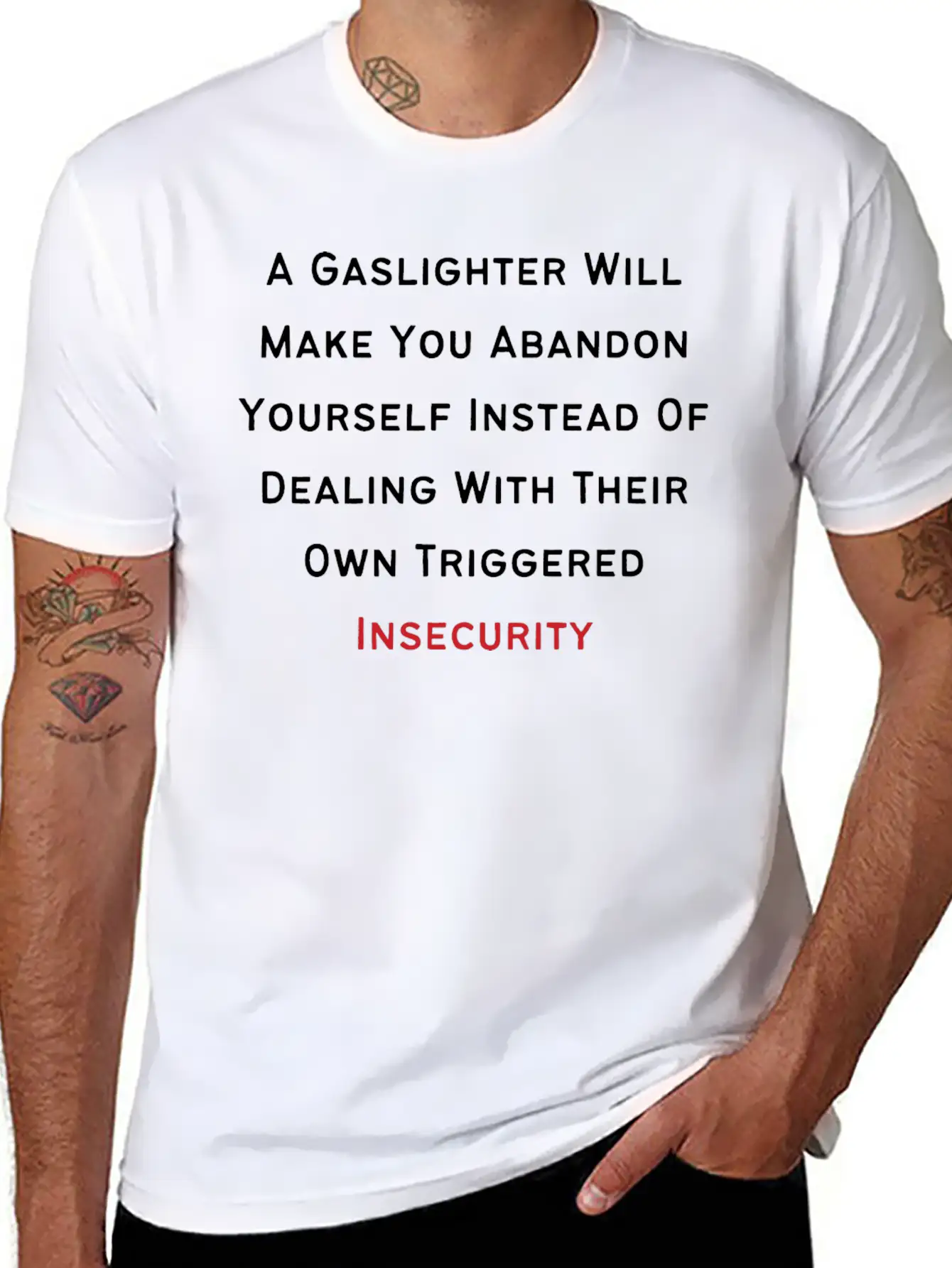 Gaslighting Awareness- Insecurity Basic Graphic T-Shirt – Daily Comfort In Soft Cotton