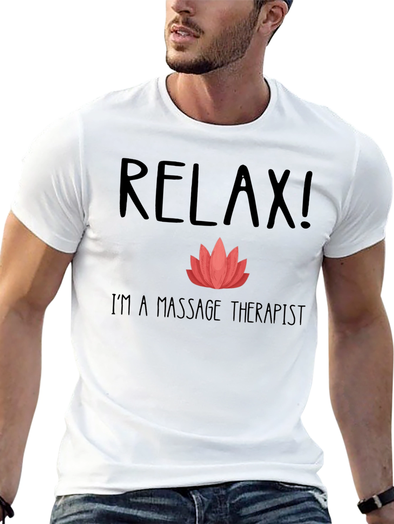 Relax Im a Massage Therapist T-Shirt