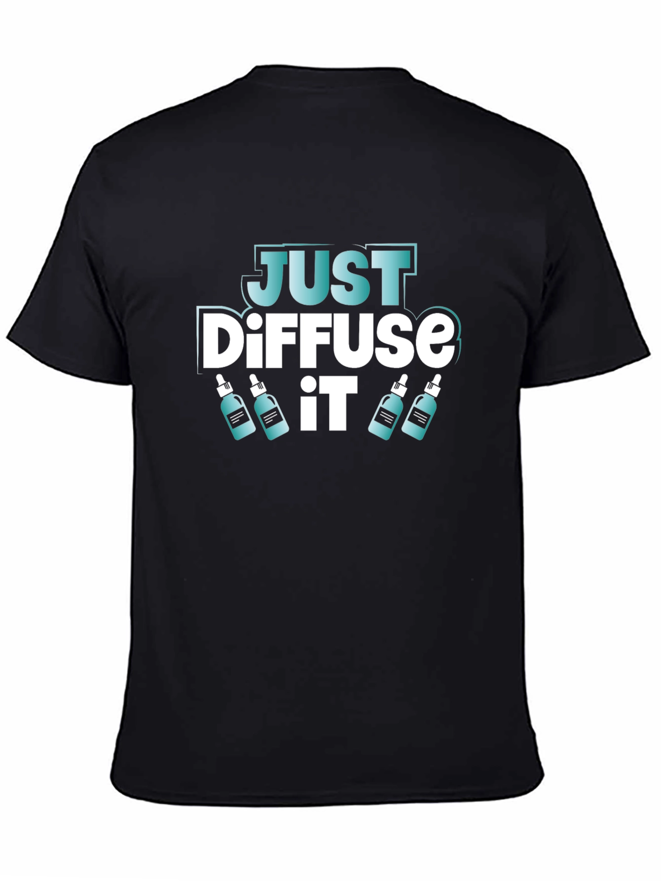 Just Diffuse It Essential Oil T-Shirt