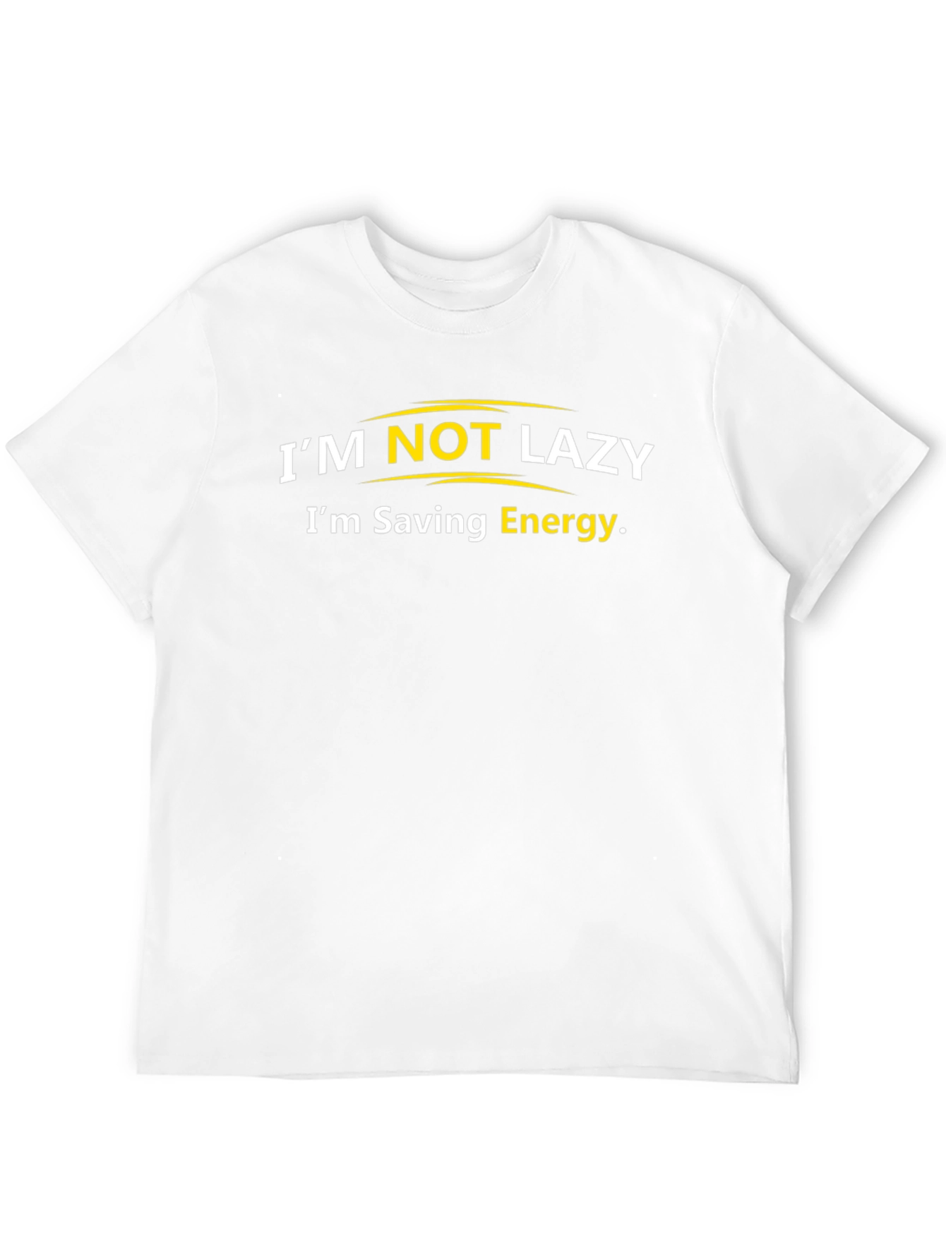 Im Not Lazy Funny Graphic T-Shirt