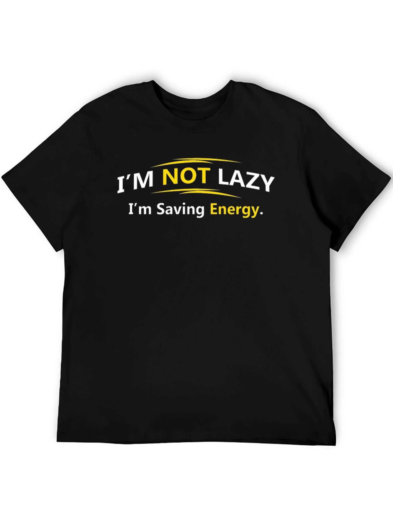 Im Not Lazy Funny Graphic T-Shirt
