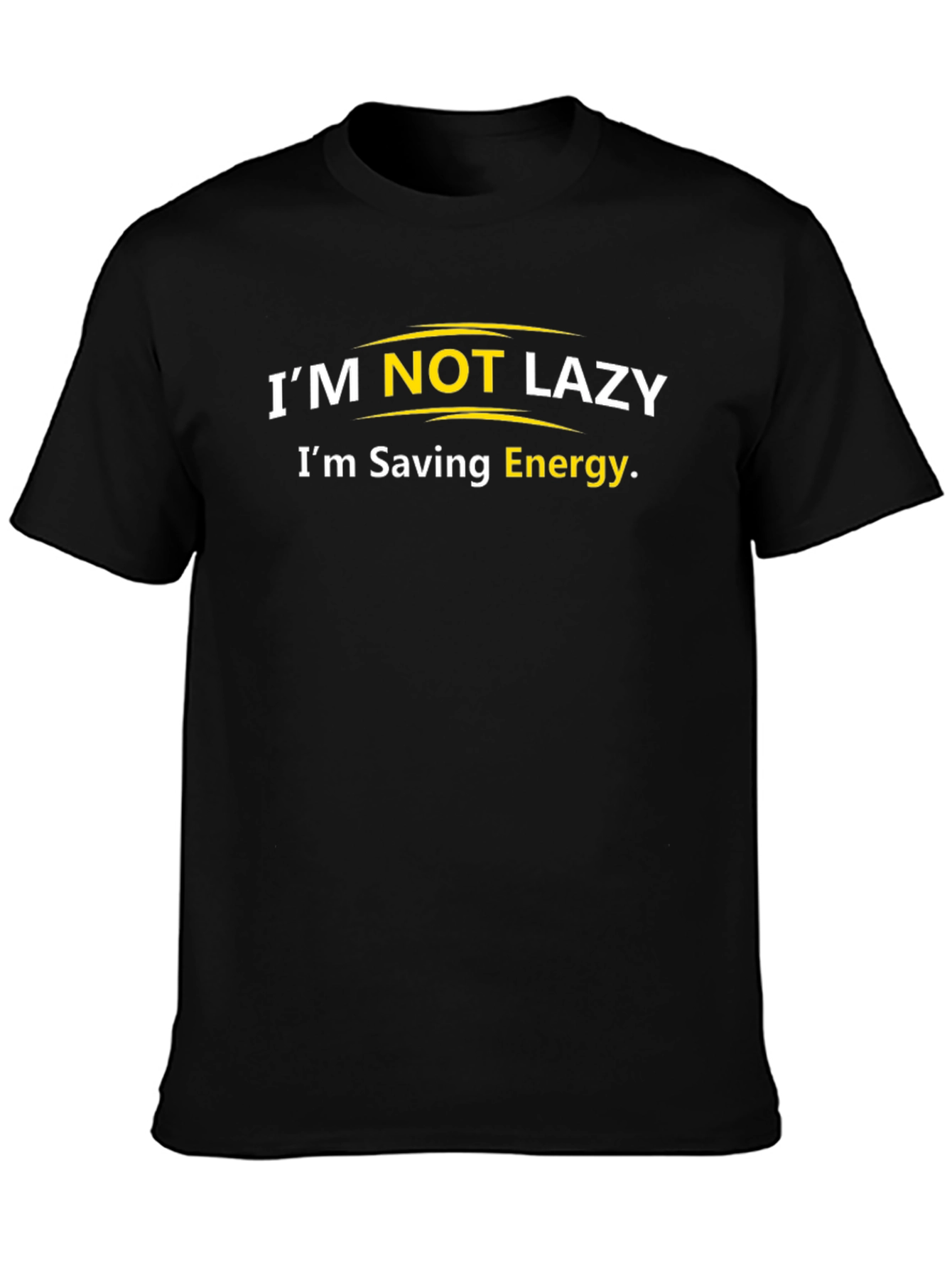 Im Not Lazy Funny Graphic T-Shirt