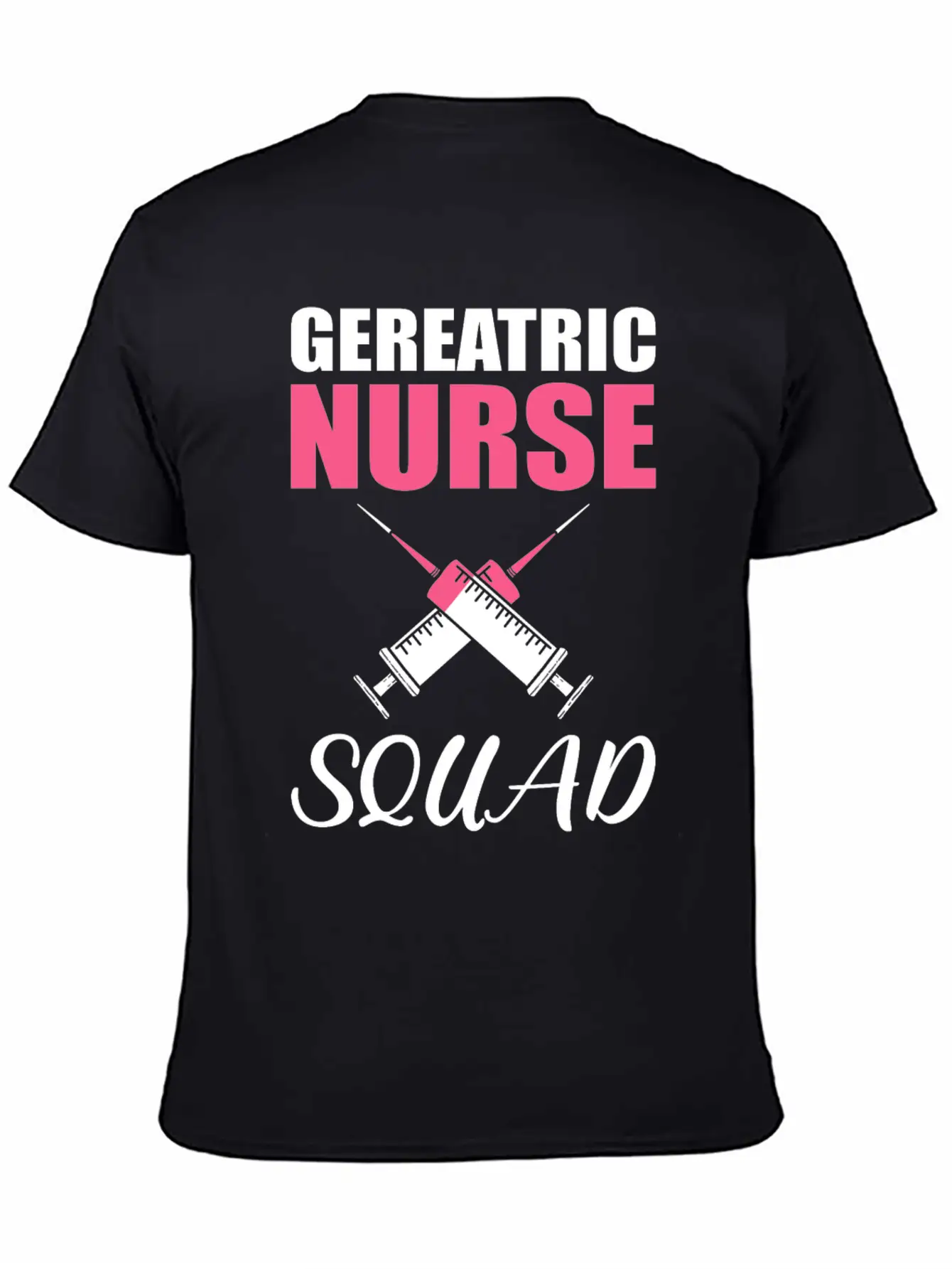 Geriatric Nurse Squad Hospital Retirement Unisex Short Sleeve Soft Cotton T-Shirt – Casual Everyday Wear