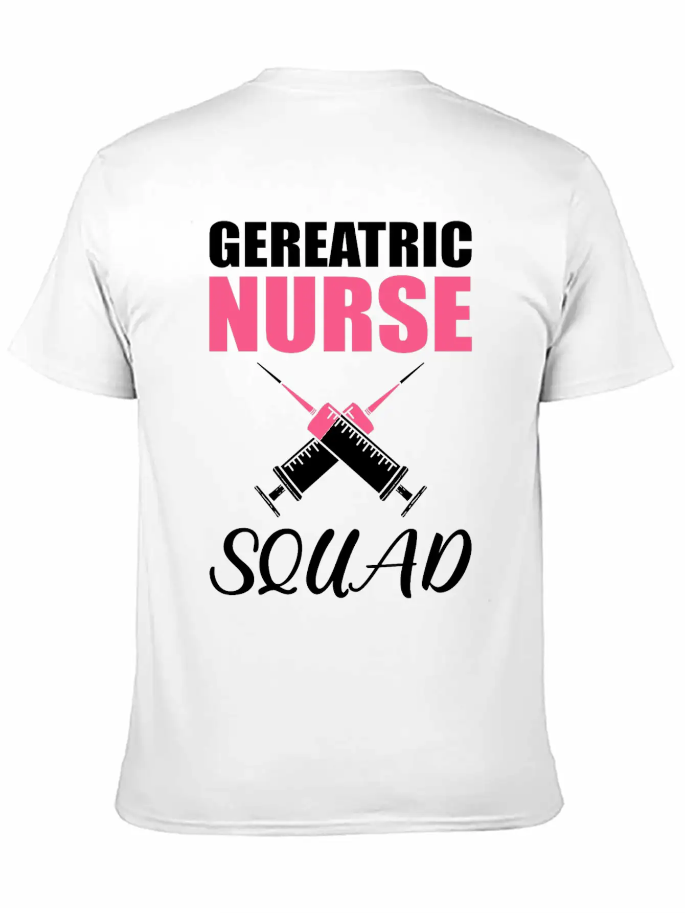 Geriatric Nurse Squad Hospital Retirement Unisex Short Sleeve Soft Cotton T-Shirt – Casual Everyday Wear