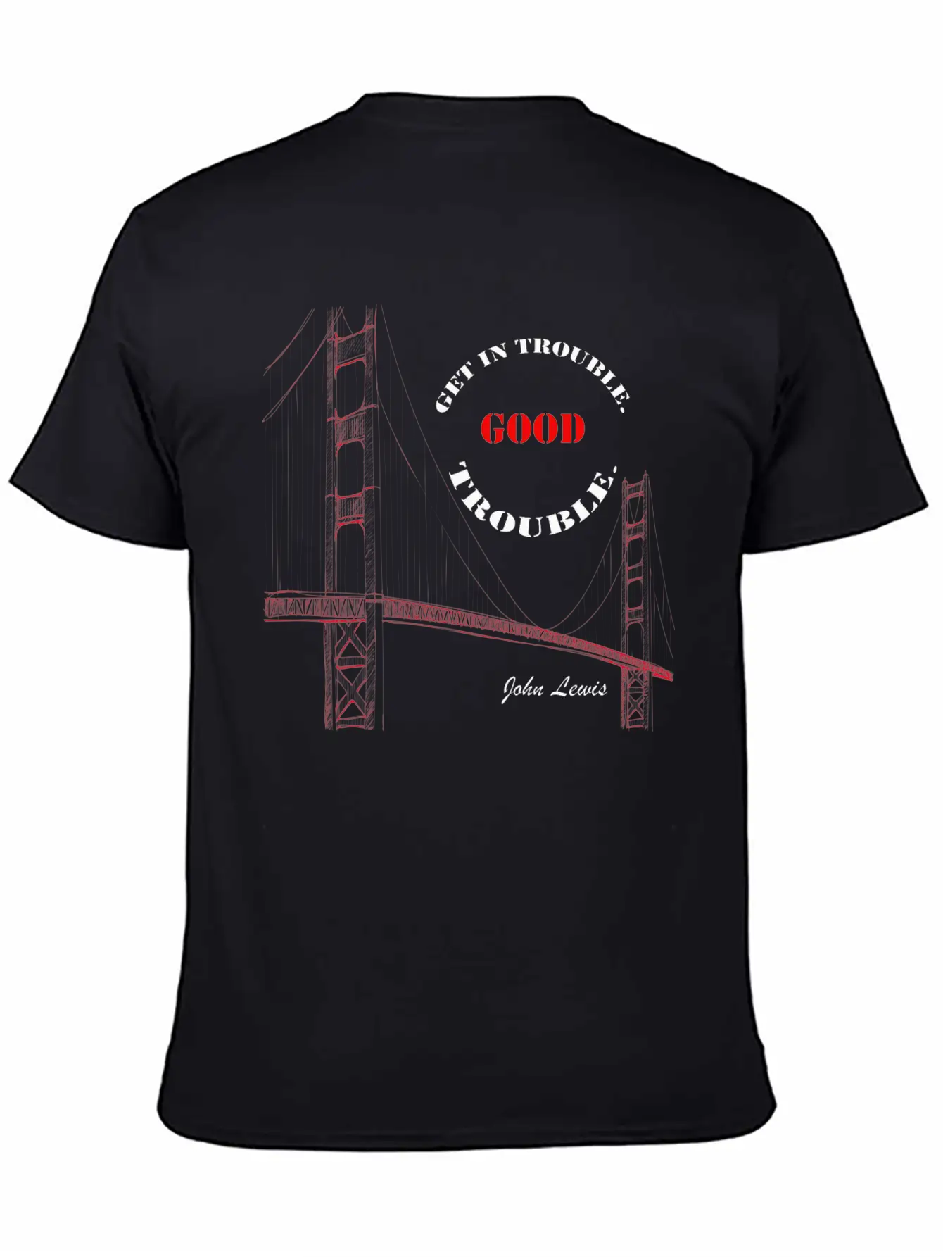Get In Trouble Good Trouble T-Shirt Basic Graphic T-Shirt – Daily Comfort In Soft Cotton