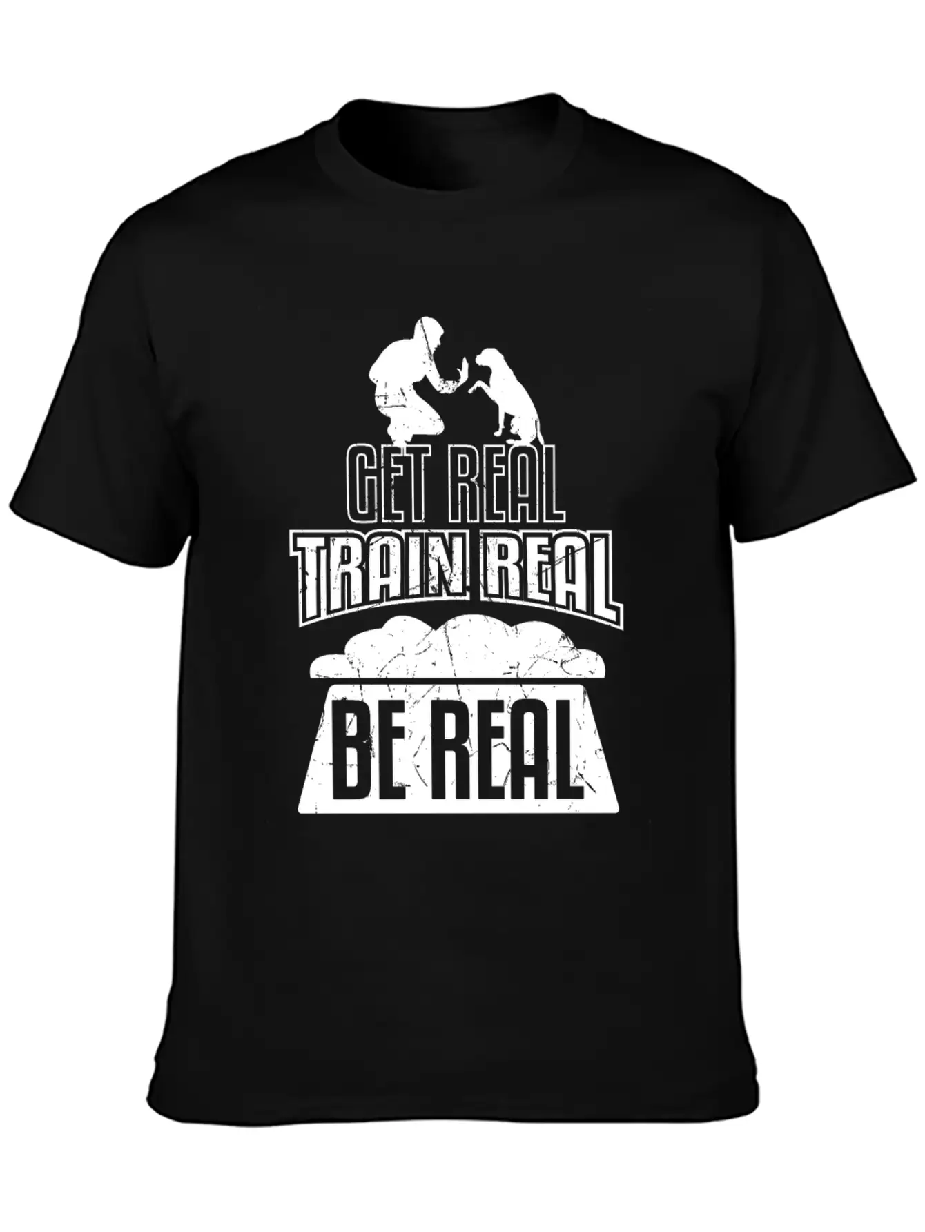 Get Real Train Real Be Real Dog Training Essential Unisex Summer Tee – Soft Cotton Casual Fit