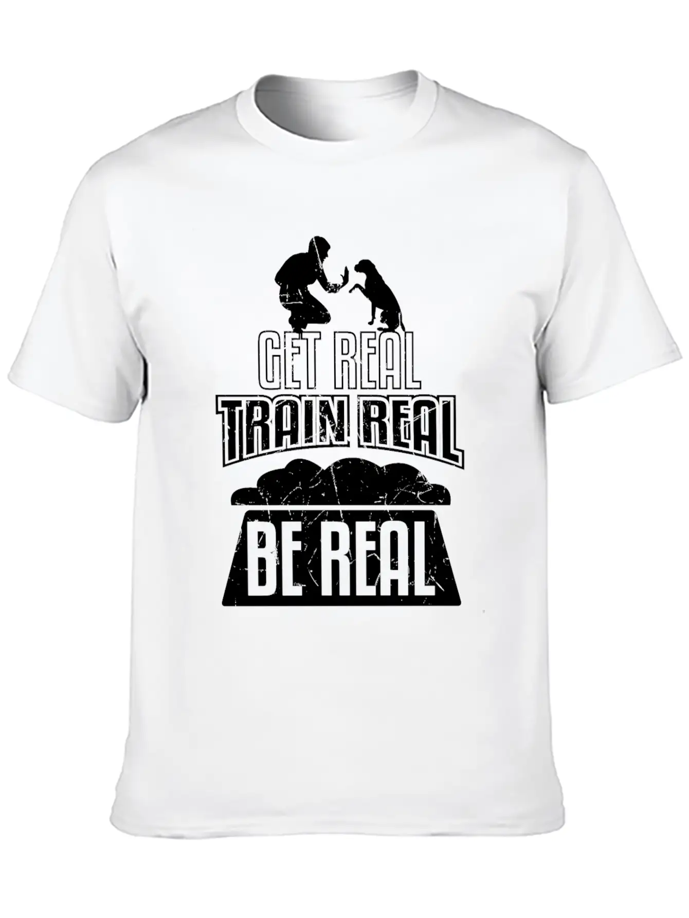 Get Real Train Real Be Real Dog Training Essential Unisex Summer Tee – Soft Cotton Casual Fit