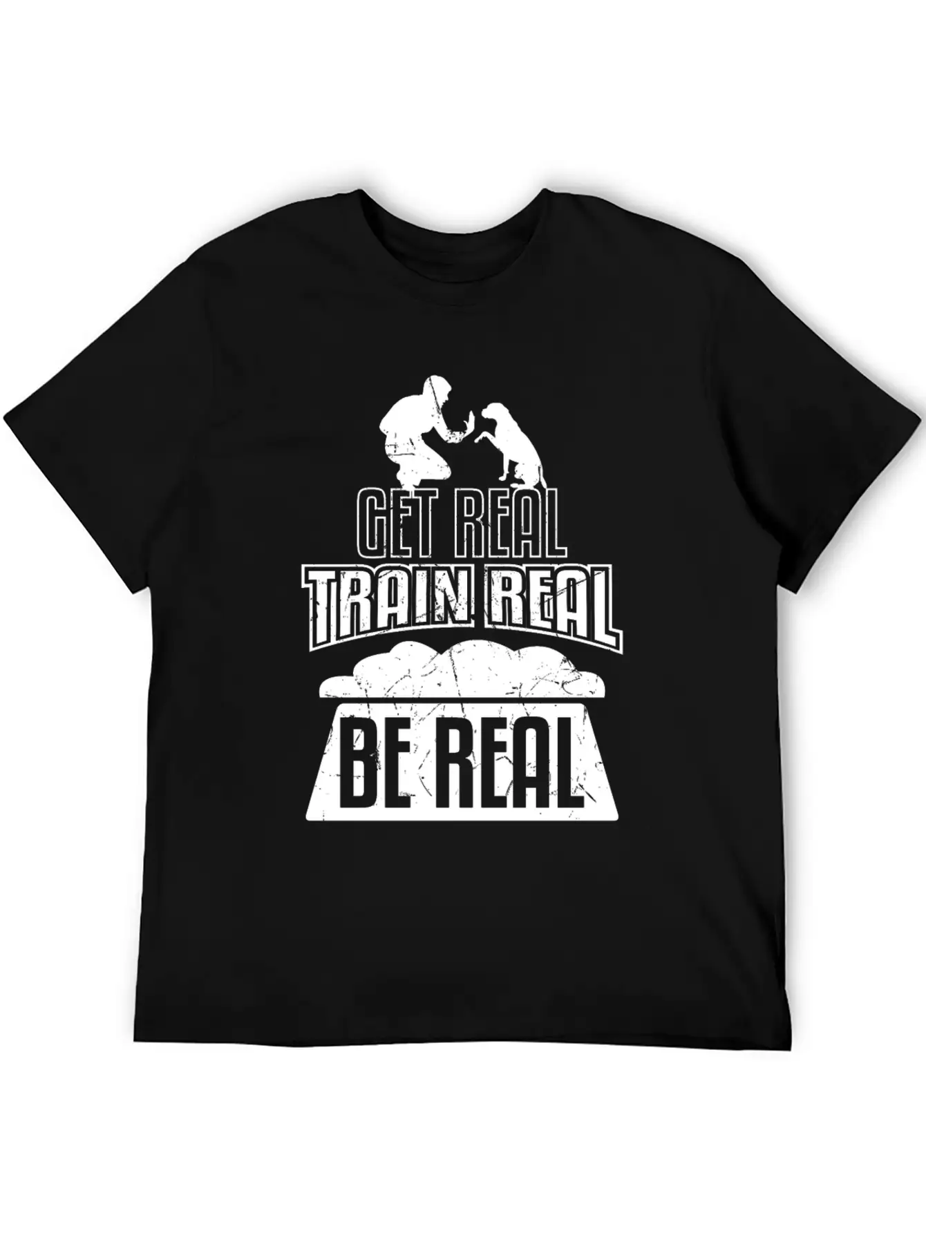Get Real Train Real Be Real Dog Training Essential Unisex Summer Tee – Soft Cotton Casual Fit