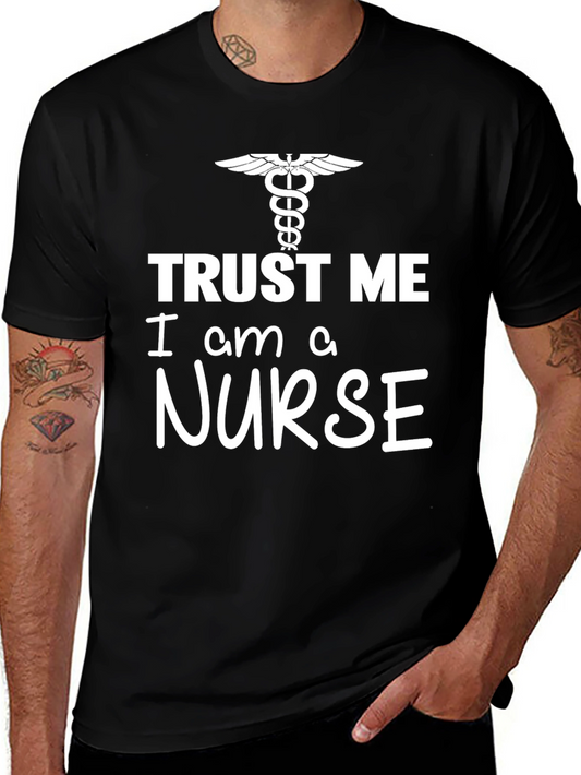 Trust Me Im a Nurse T-Shirt