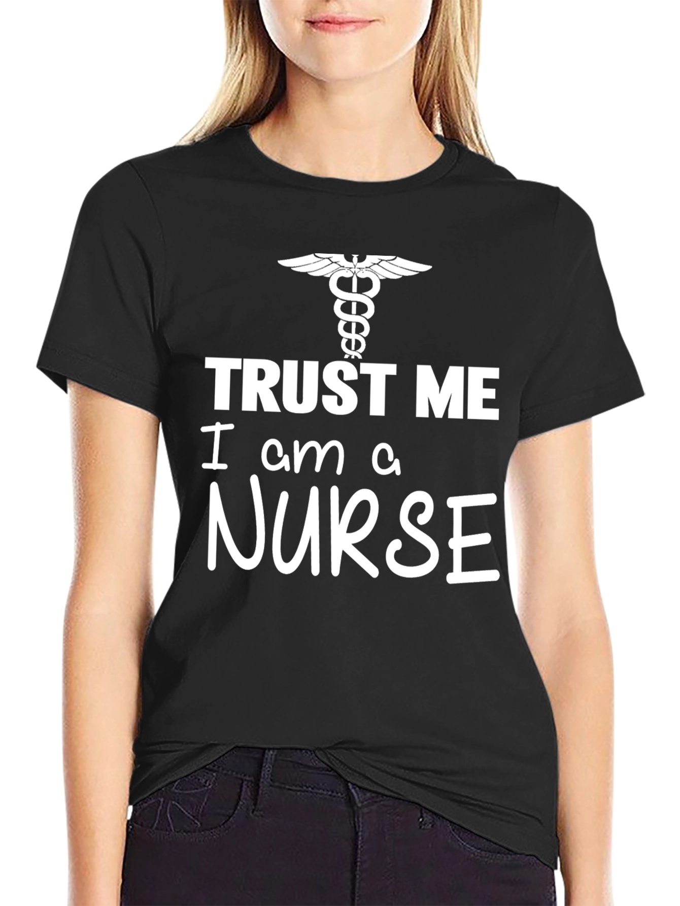 Trust Me Im a Nurse T-Shirt