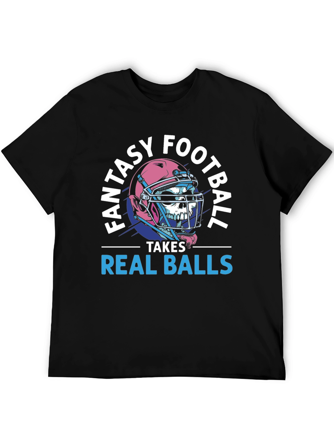 Fantasy Football Takes Real Balls T-Shirt