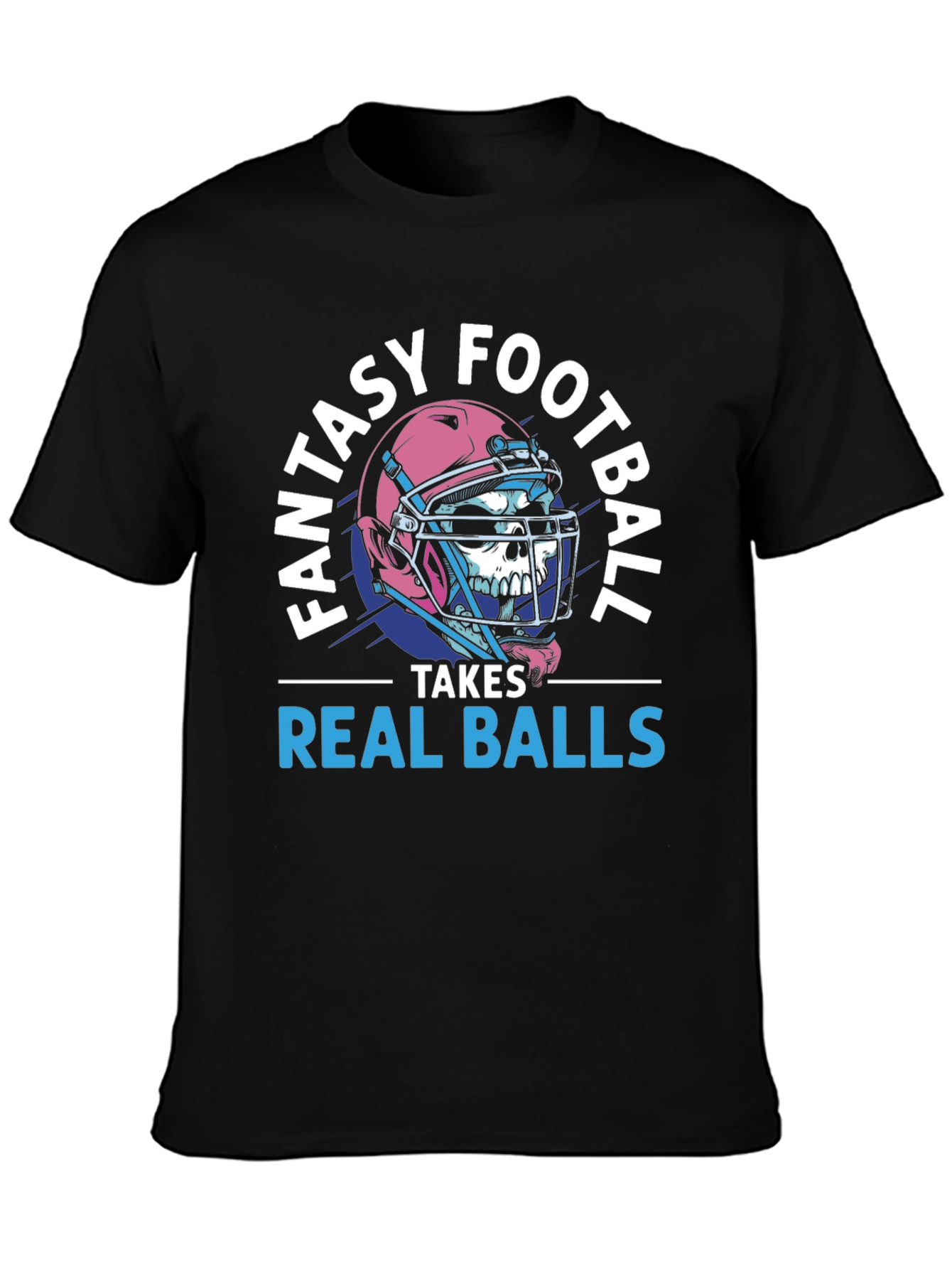 Fantasy Football Takes Real Balls T-Shirt
