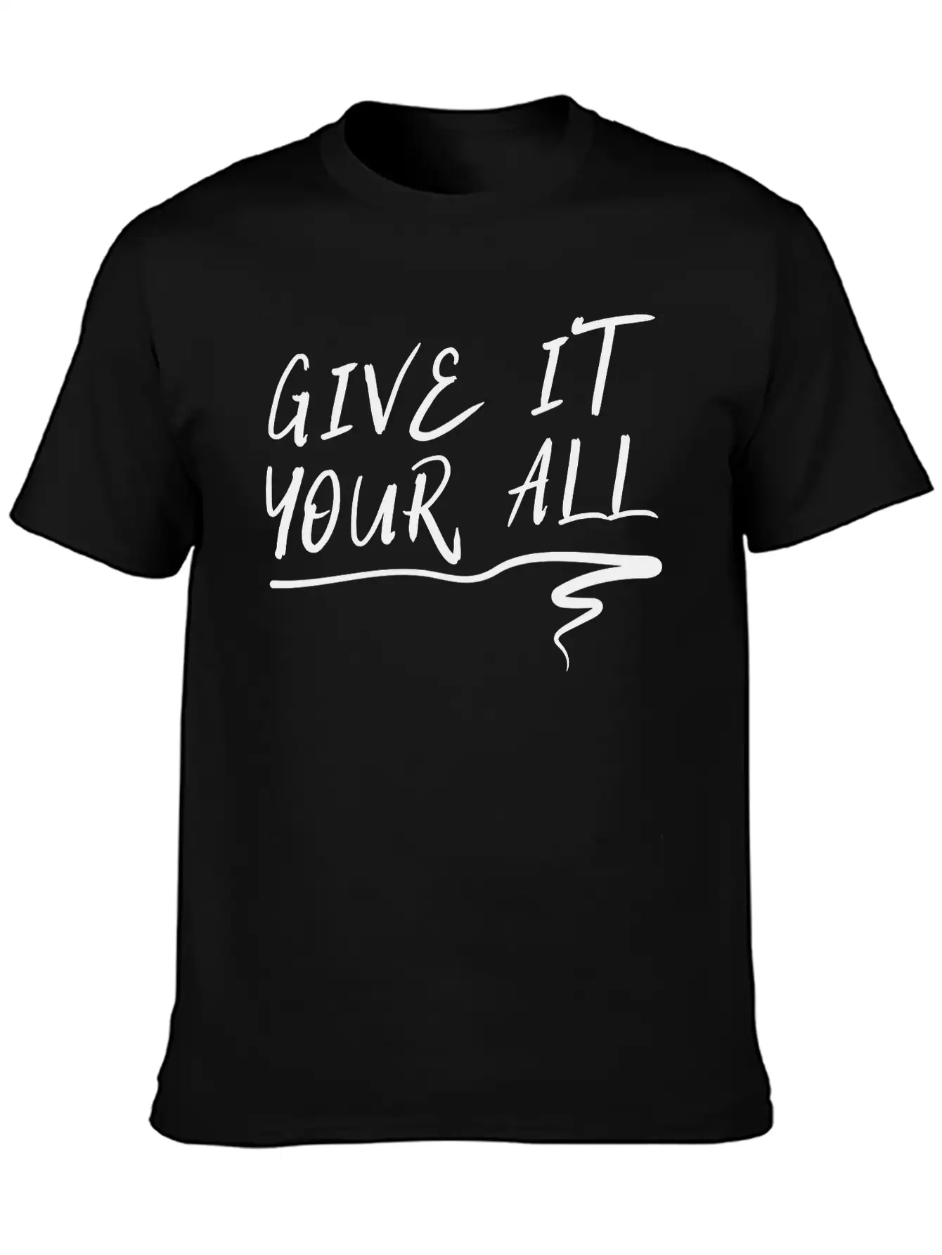 Give It Your All Comfortable Minimalist Graphic Tee – Summer Style Essential
