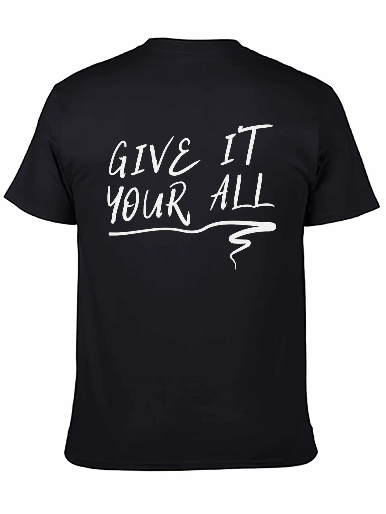 Give It Your All Comfortable Minimalist Graphic Tee – Summer Style Essential