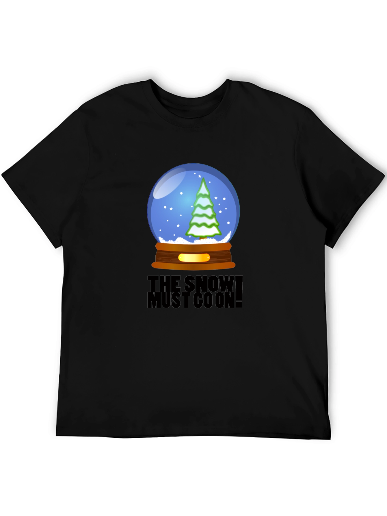 Snow Must Go On T-Shirt - Unique Graphic Tee