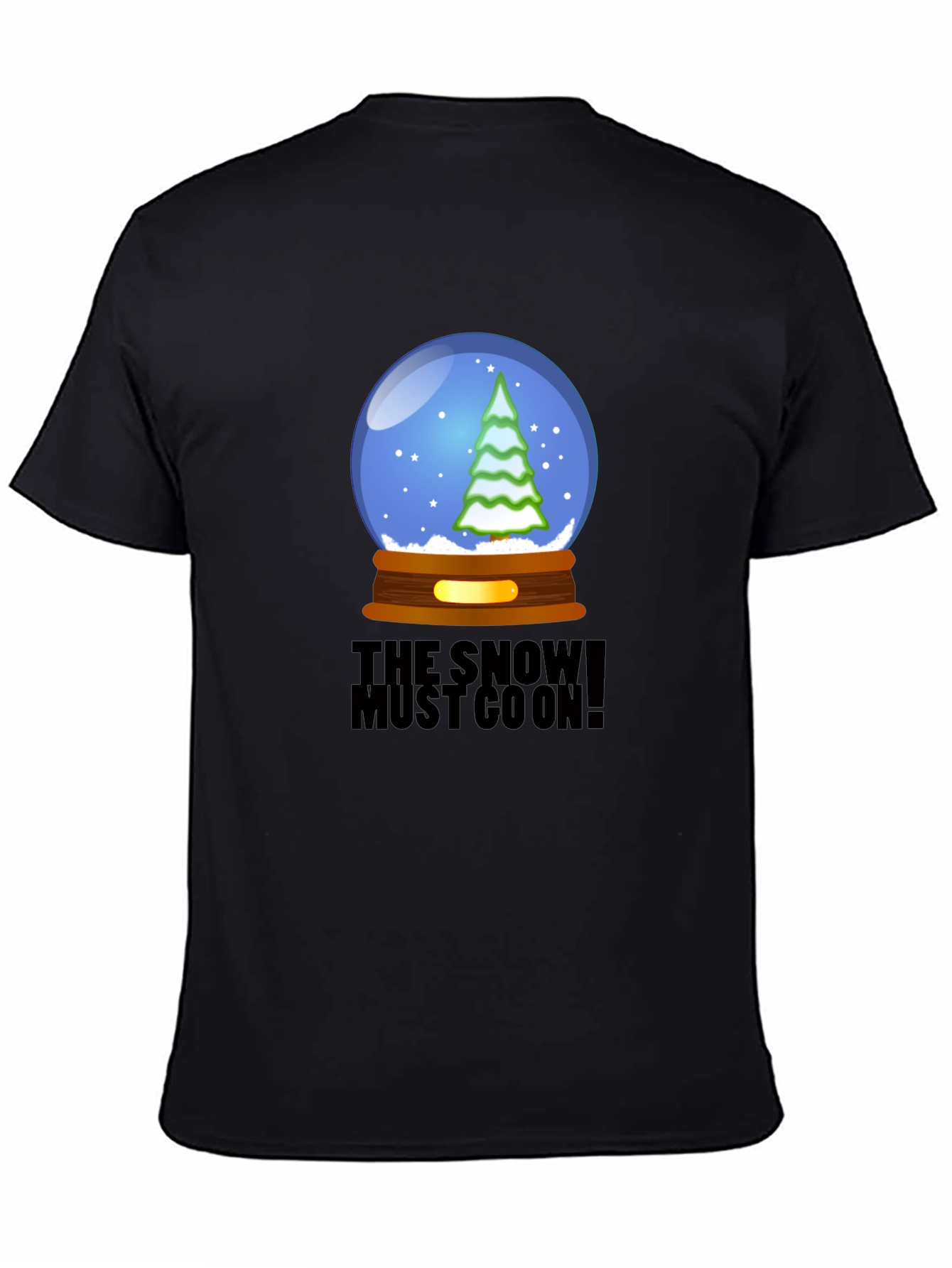 Snow Must Go On T-Shirt - Unique Graphic Tee