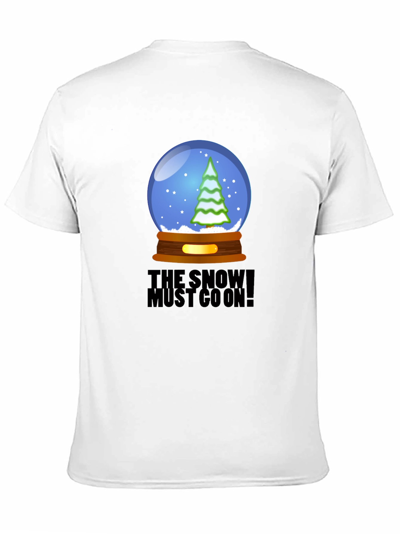 Snow Must Go On T-Shirt - Unique Graphic Tee