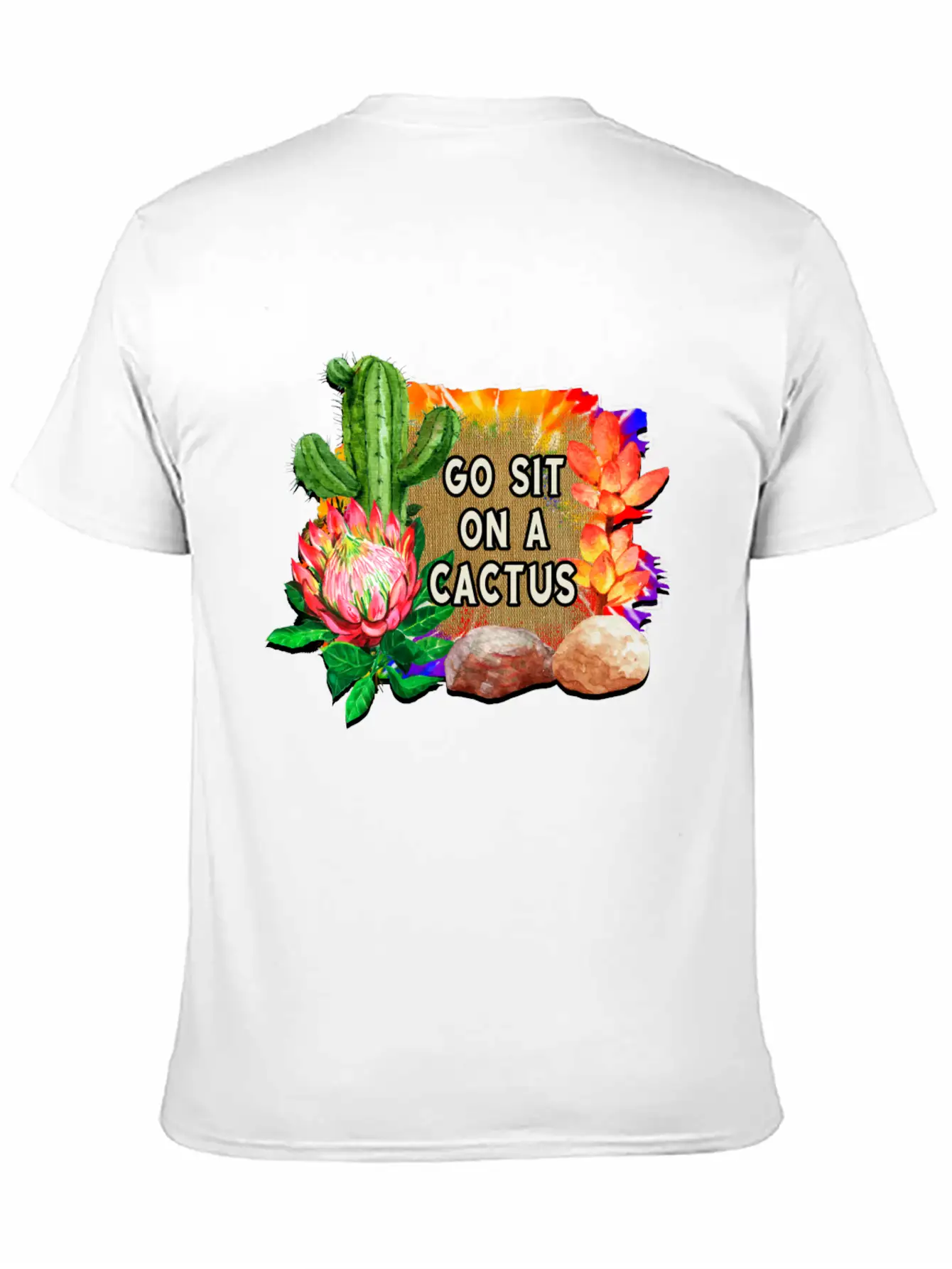 Go Sit On A Cactus Stylish Everyday T-Shirt – Unisex Basic Cotton Tee