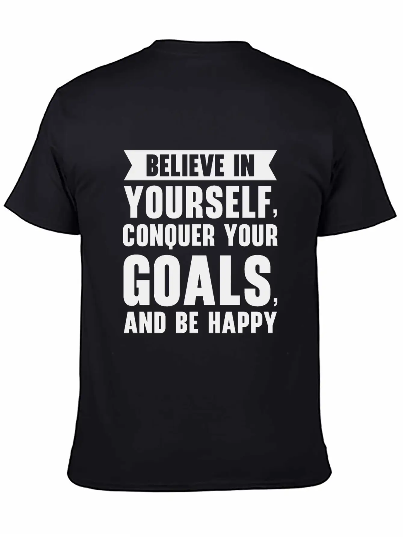 Goal Life Quotes Happy Positive Message Essential Unisex Summer Tee – Soft Cotton Casual Fit