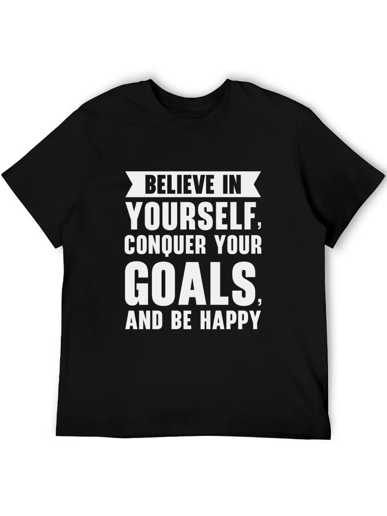 Goal Life Quotes Happy Positive Message Essential Unisex Summer Tee – Soft Cotton Casual Fit