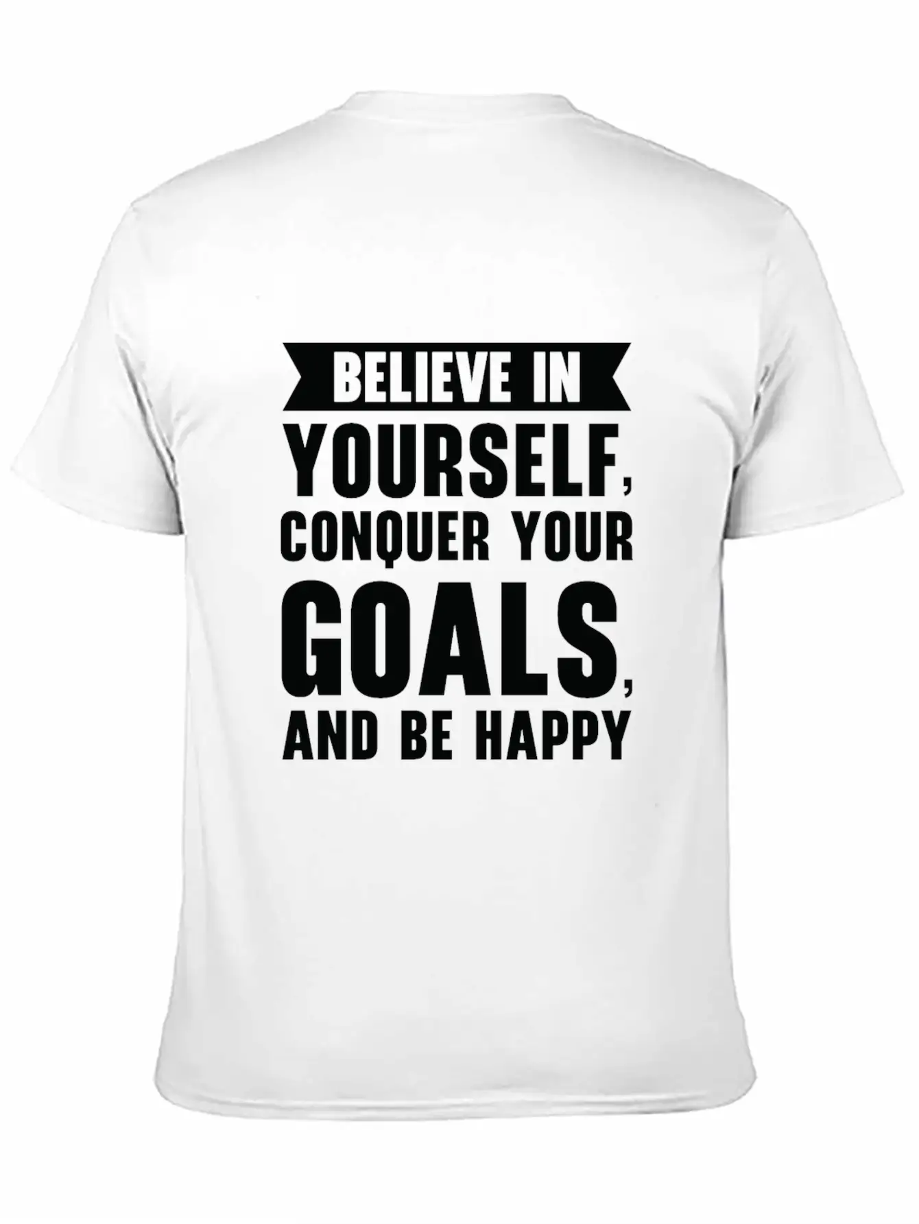 Goal Life Quotes Happy Positive Message Essential Unisex Summer Tee – Soft Cotton Casual Fit