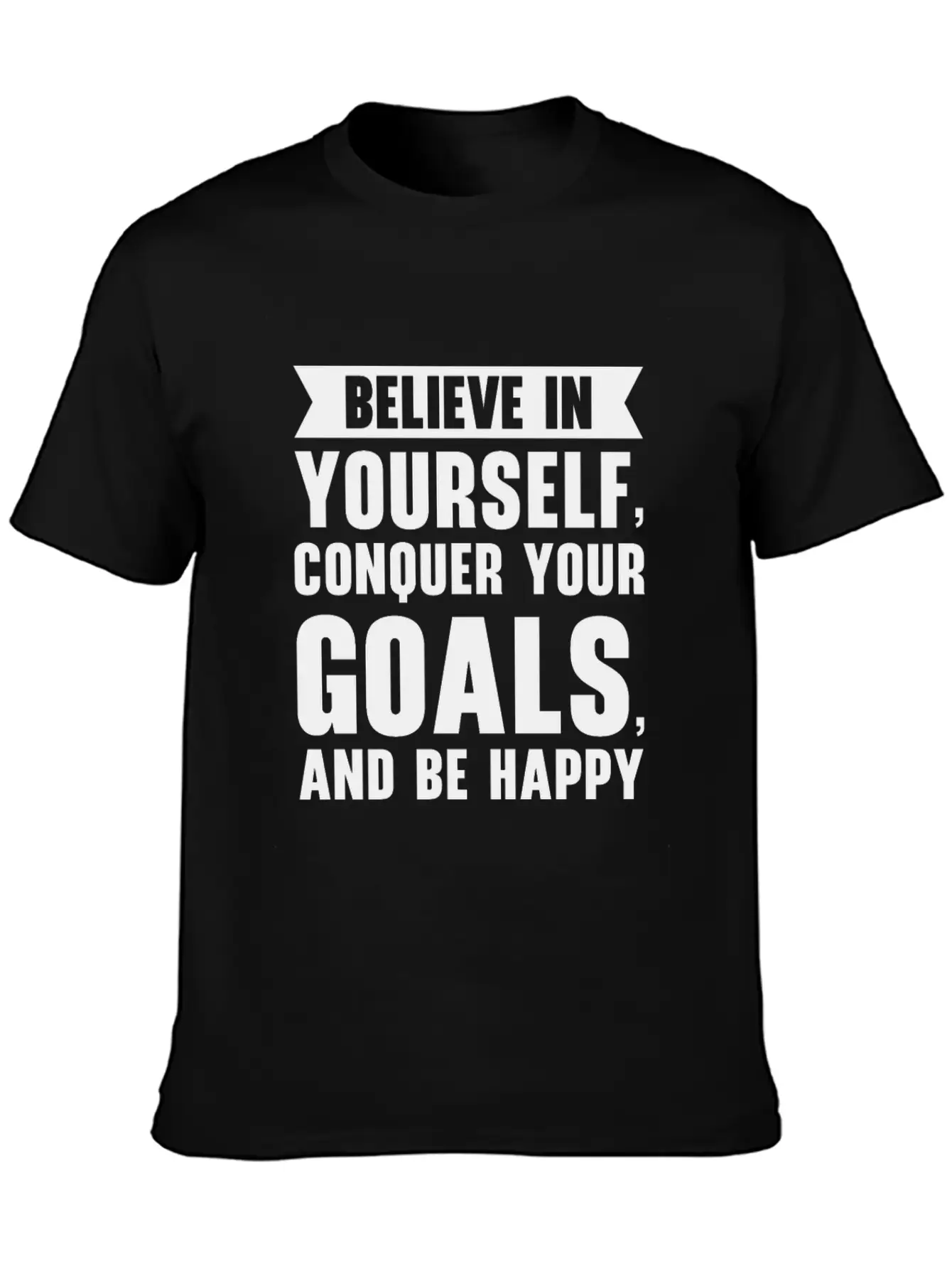 Goal Life Quotes Happy Positive Message Essential Unisex Summer Tee – Soft Cotton Casual Fit