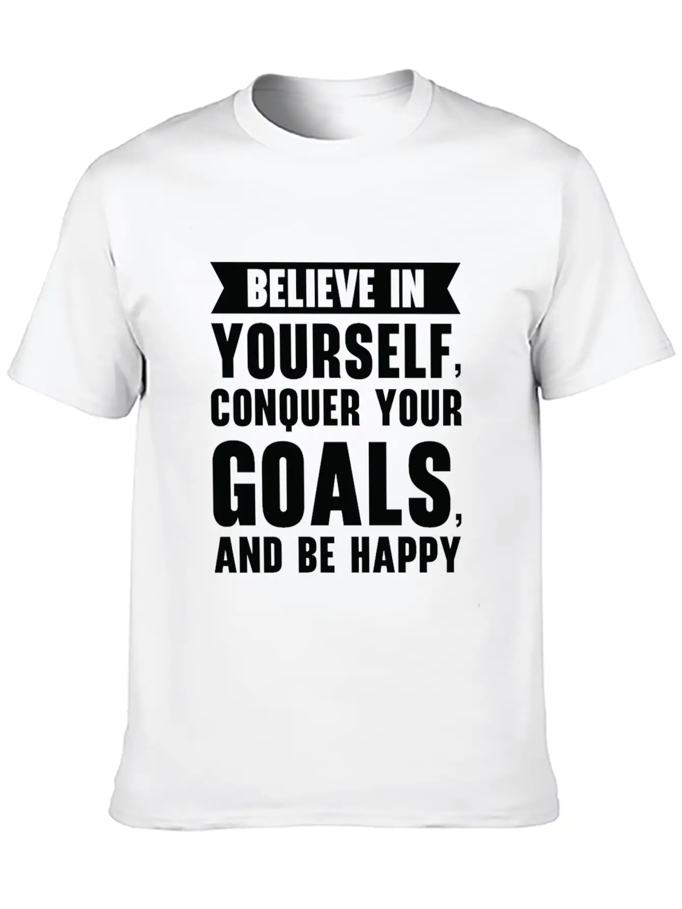 Goal Life Quotes Happy Positive Message Essential Unisex Summer Tee – Soft Cotton Casual Fit