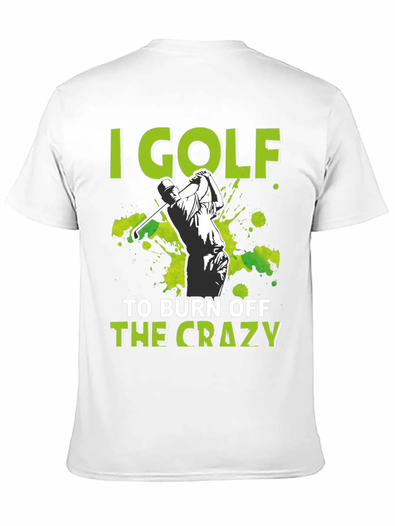 Golf To Burn Off Crazy Timeless Short Sleeve Tee – Comfy And Minimalist Design