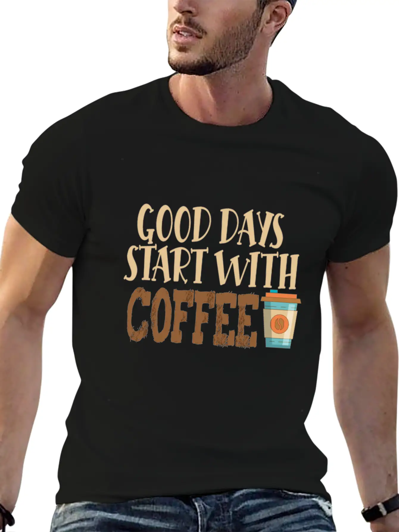 Good Days Start With Coffee Custom T-Shirt Basic Graphic T-Shirt – Daily Comfort In Soft Cotton
