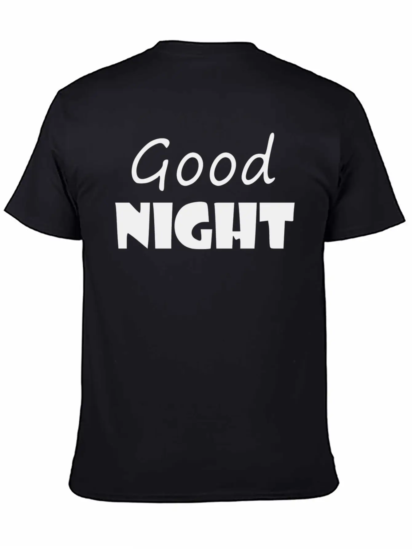Good Night Stylish Everyday T-Shirt – Unisex Basic Cotton Tee