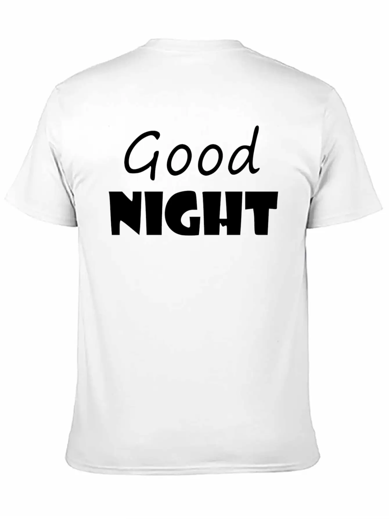 Good Night Stylish Everyday T-Shirt – Unisex Basic Cotton Tee