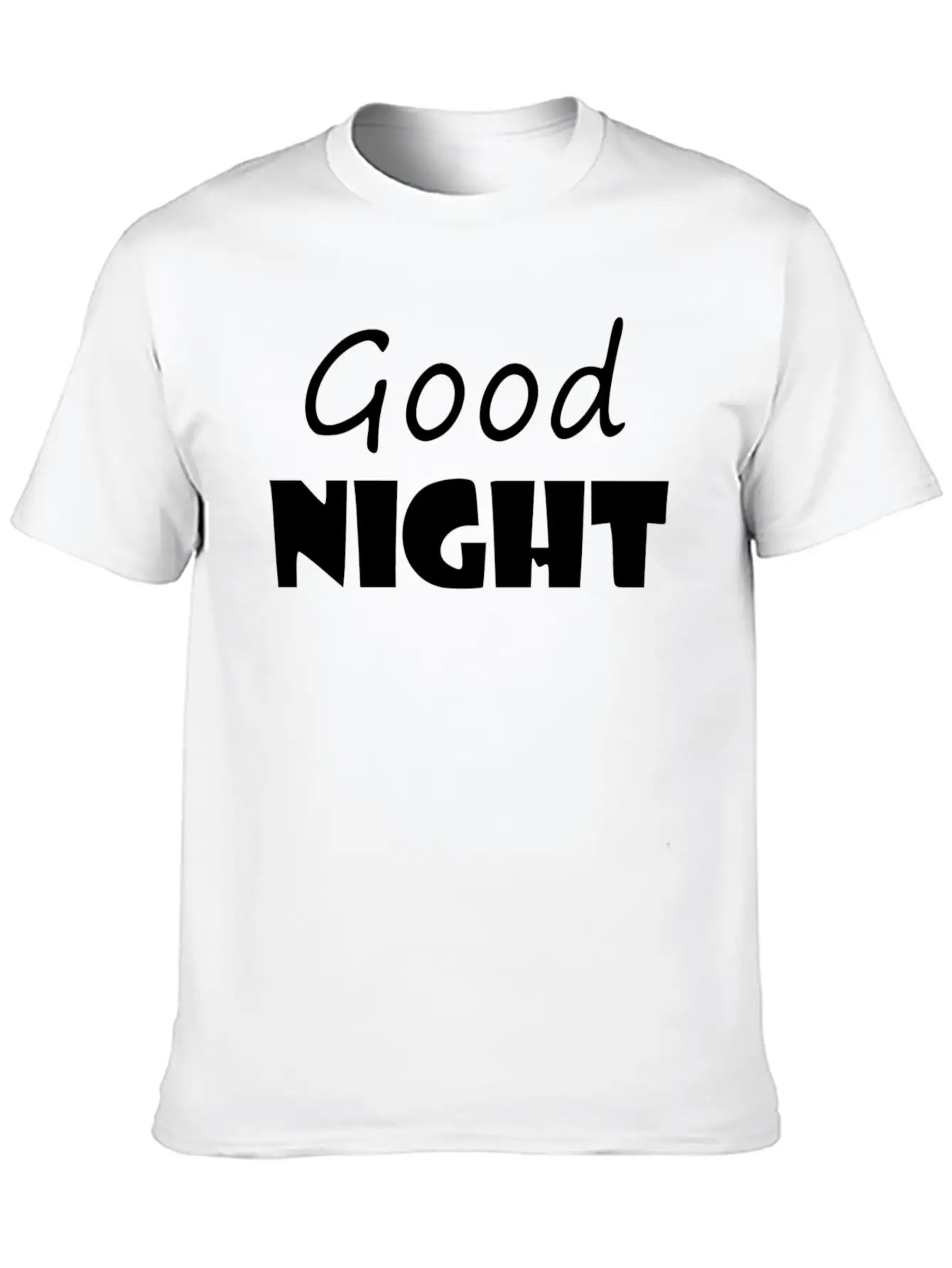 Good Night Stylish Everyday T-Shirt – Unisex Basic Cotton Tee