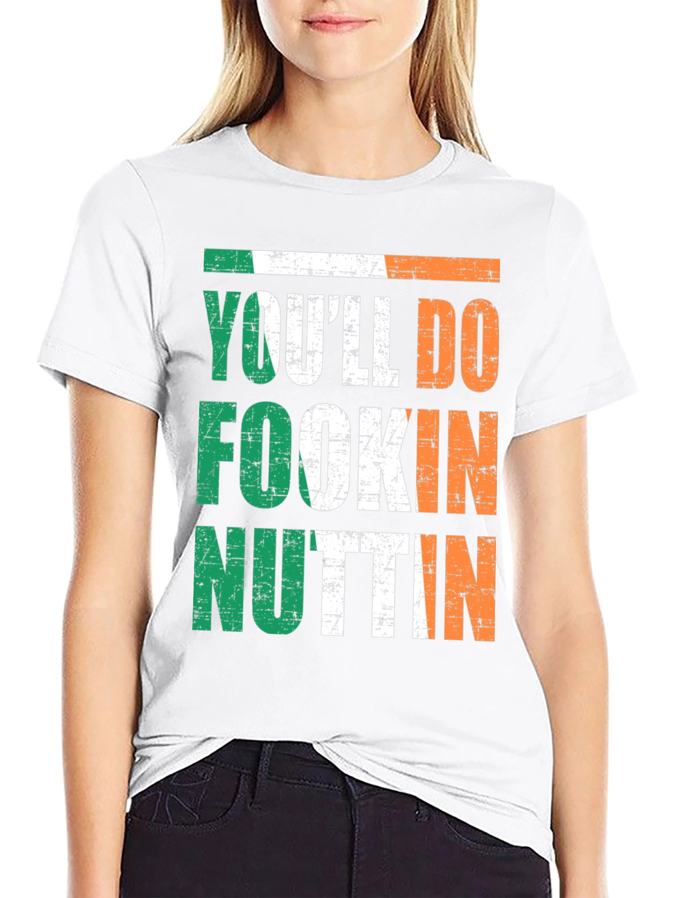 Irish Pride Graphic Tee - Youll Do Fookin Nuttin