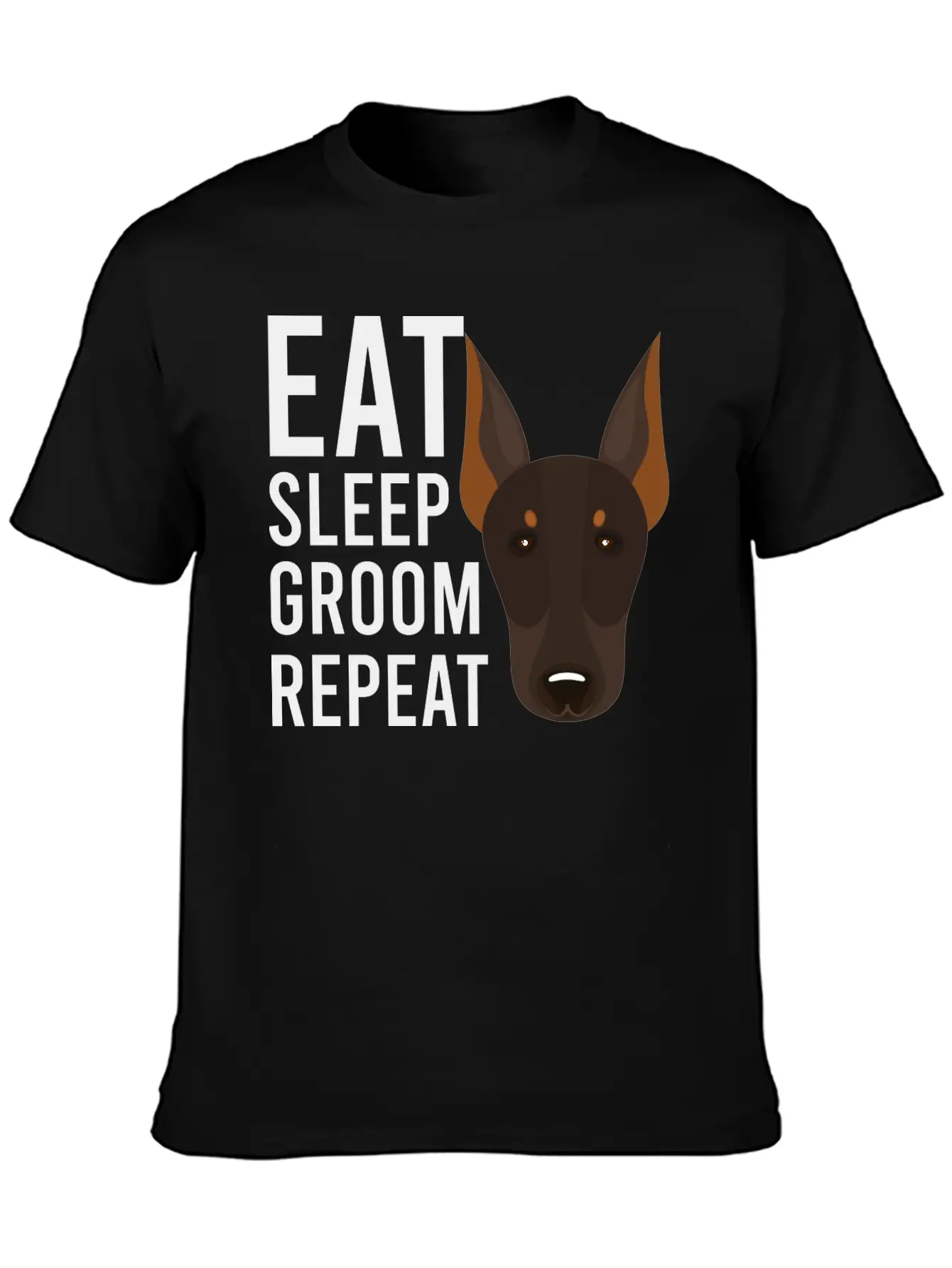 Groom 1 Dog Grooming Eat Sleep Groom Repeat Unisex Short Sleeve Soft Cotton T-Shirt – Casual Everyday Wear