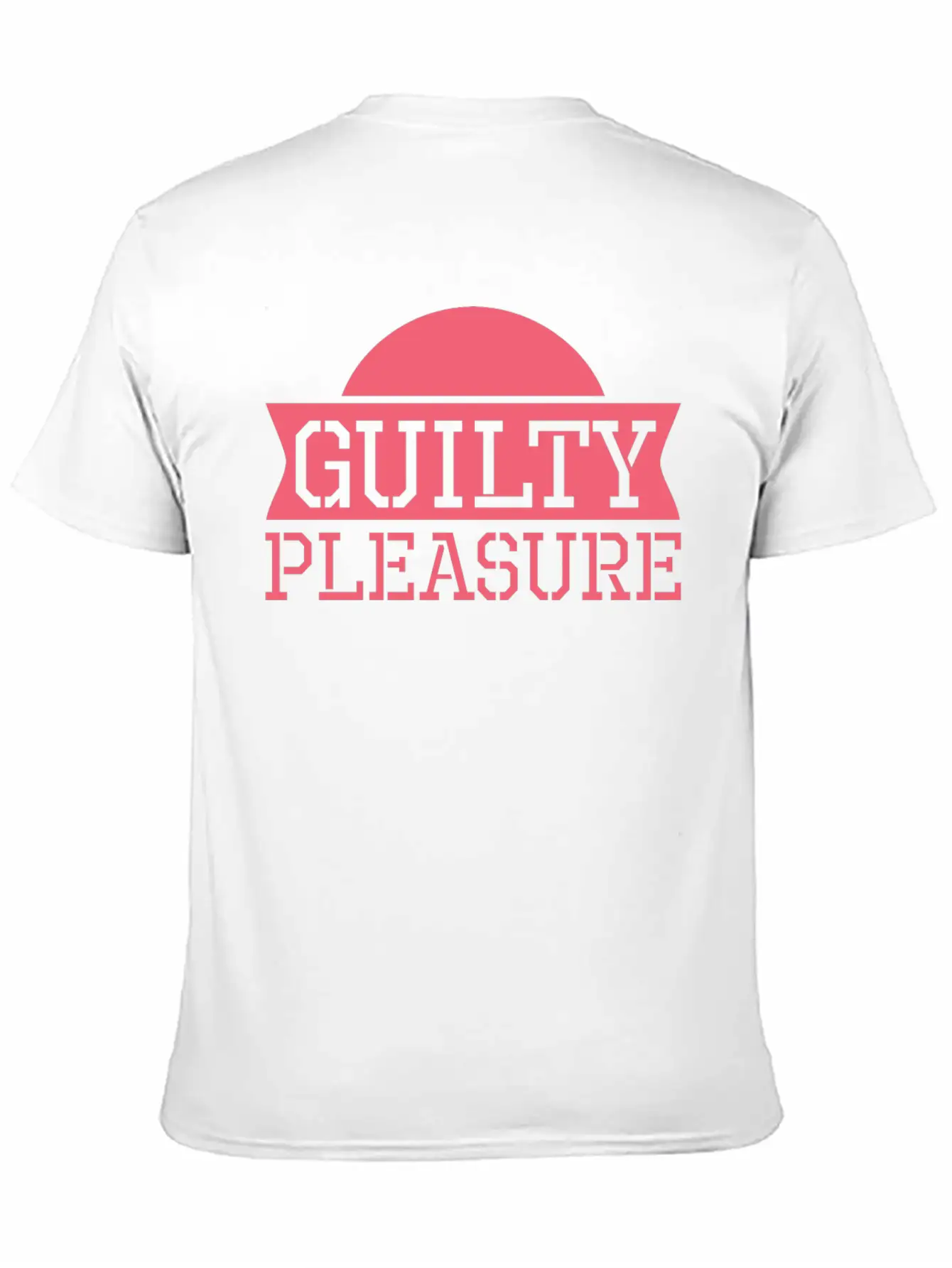 Guilty Pleasure Cute Cool Sarcastic Timeless Short Sleeve Tee – Comfy And Minimalist Design
