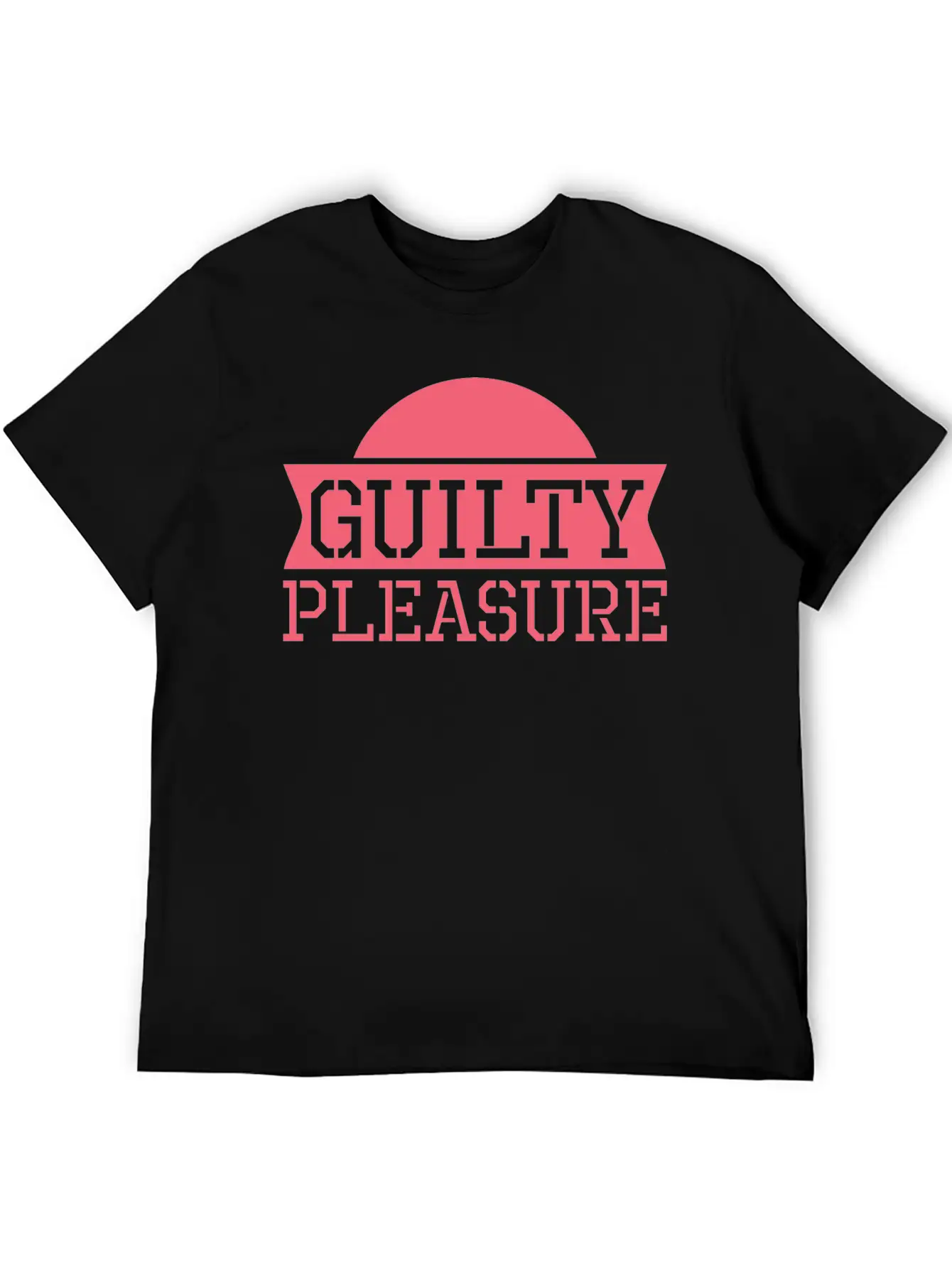 Guilty Pleasure Cute Cool Sarcastic Timeless Short Sleeve Tee – Comfy And Minimalist Design