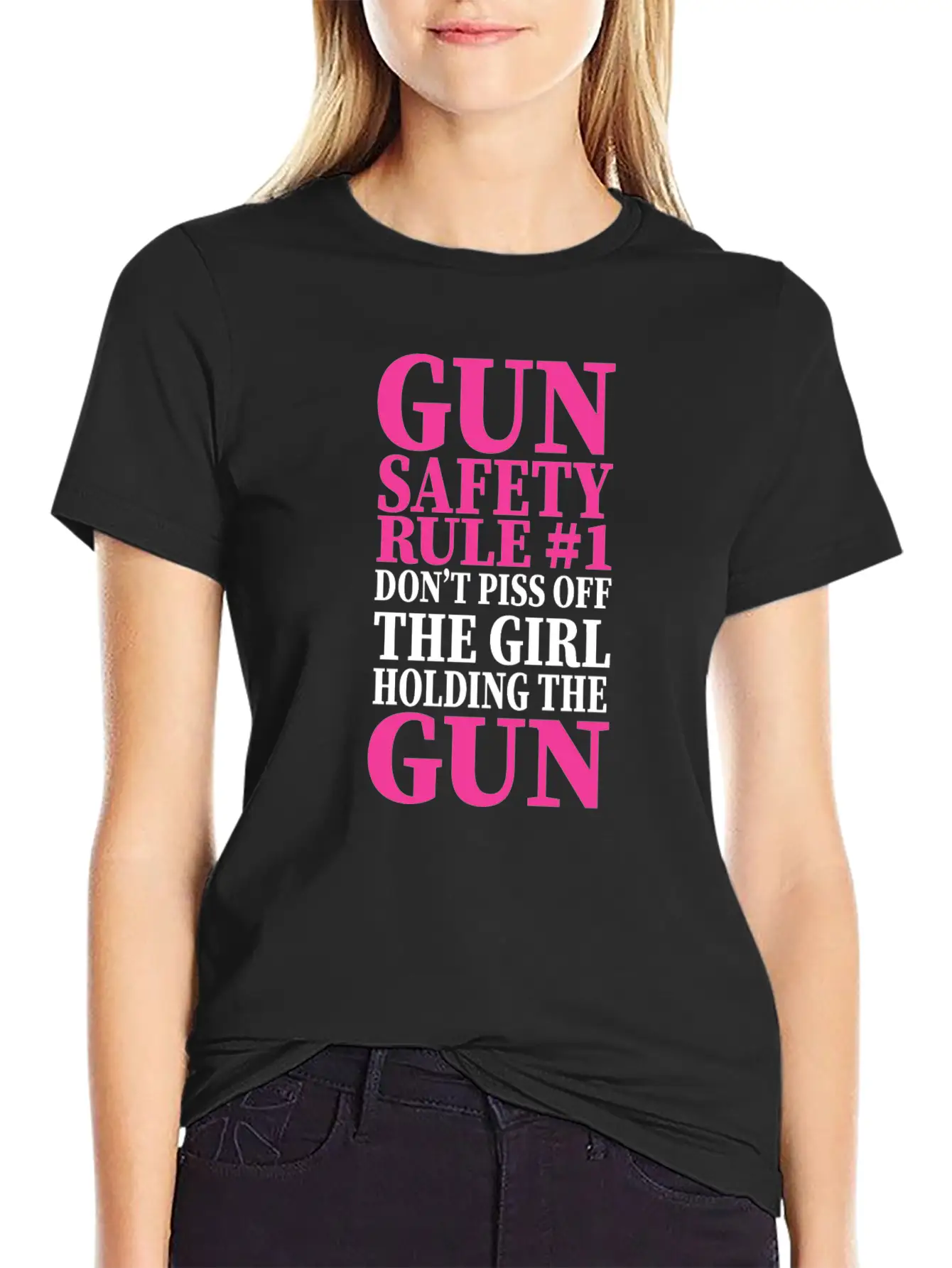 Gun Safety Rule 1 Don't Piss Off The Girl Holding Stylish Everyday T-Shirt – Unisex Basic Cotton Tee